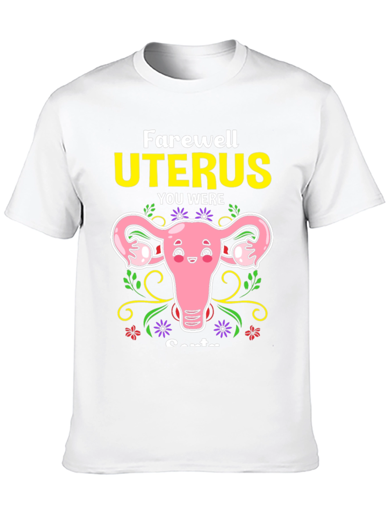 Farewell Uterus Funny Graphic Tee