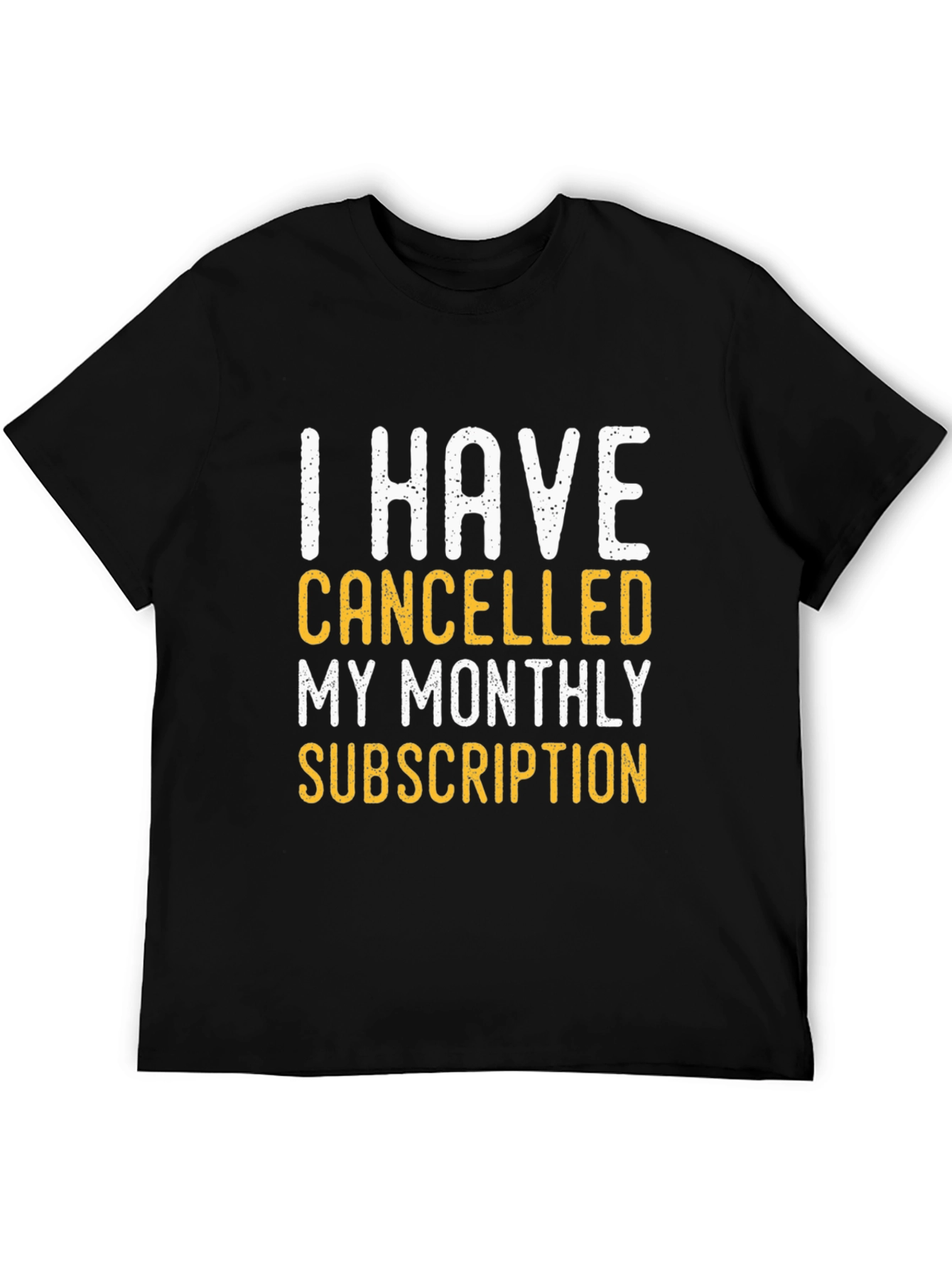 Cancelled Subscription T-Shirt