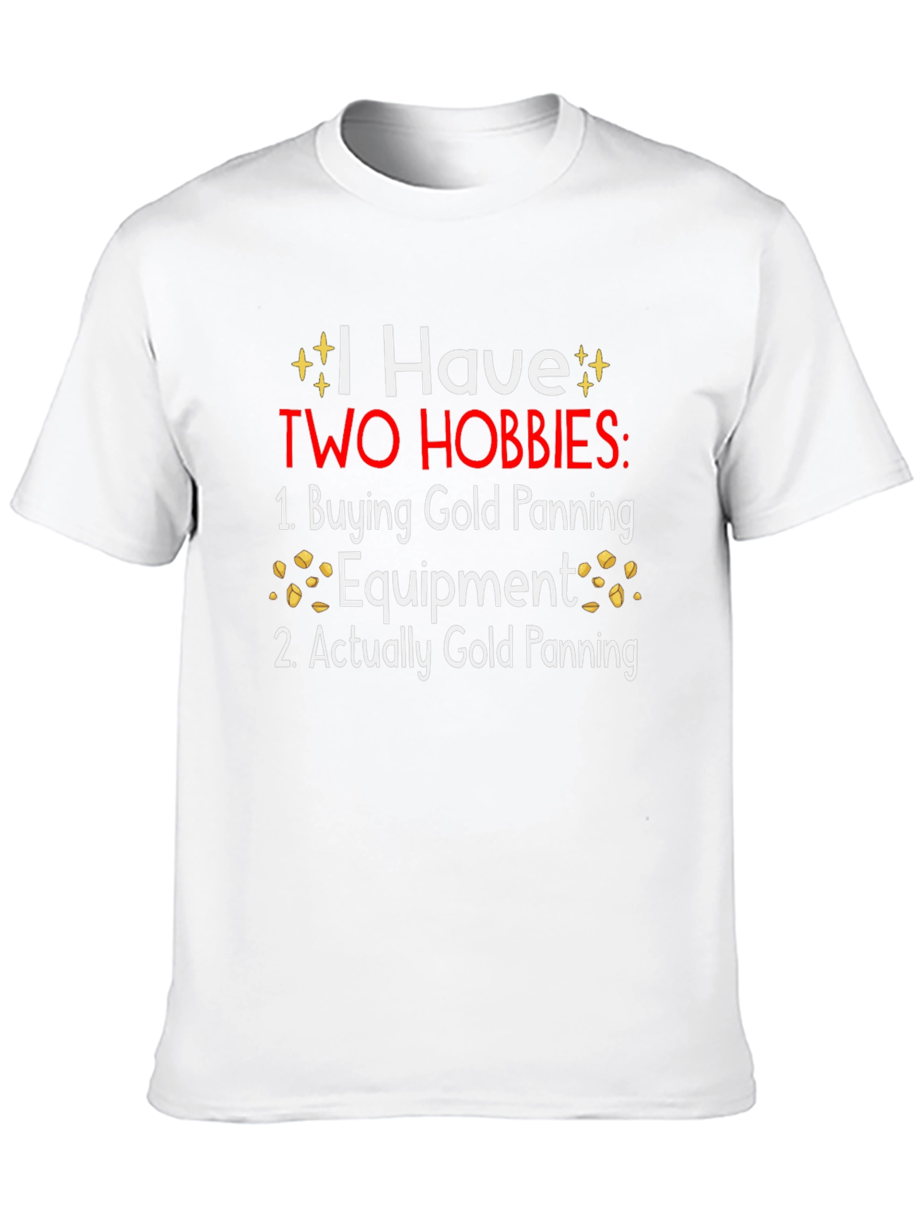 Funny Gold Panning Hobby T-Shirt