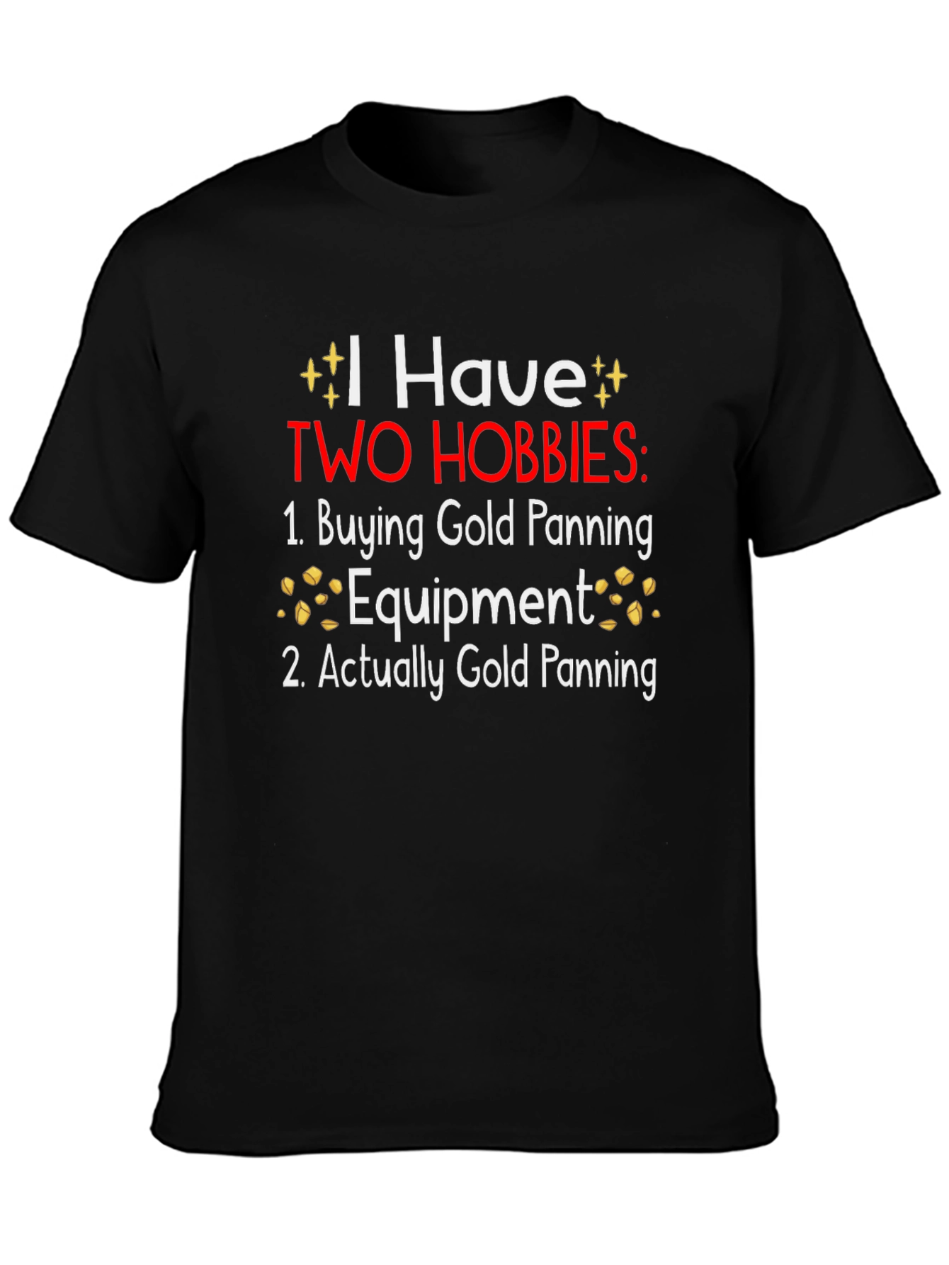 Funny Gold Panning Hobby T-Shirt