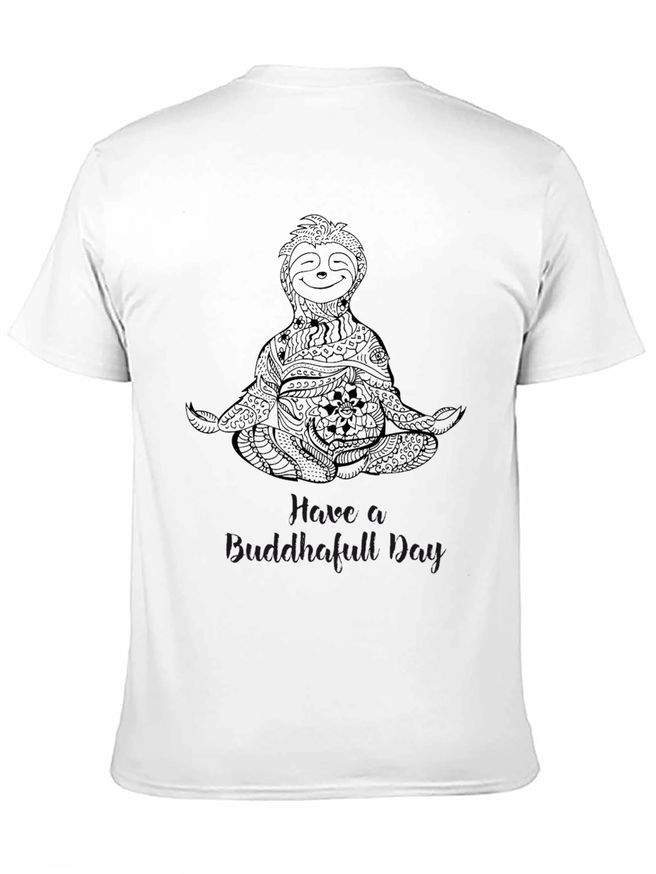 Meditating Sloth T-Shirt - Have a Buddah-full Day