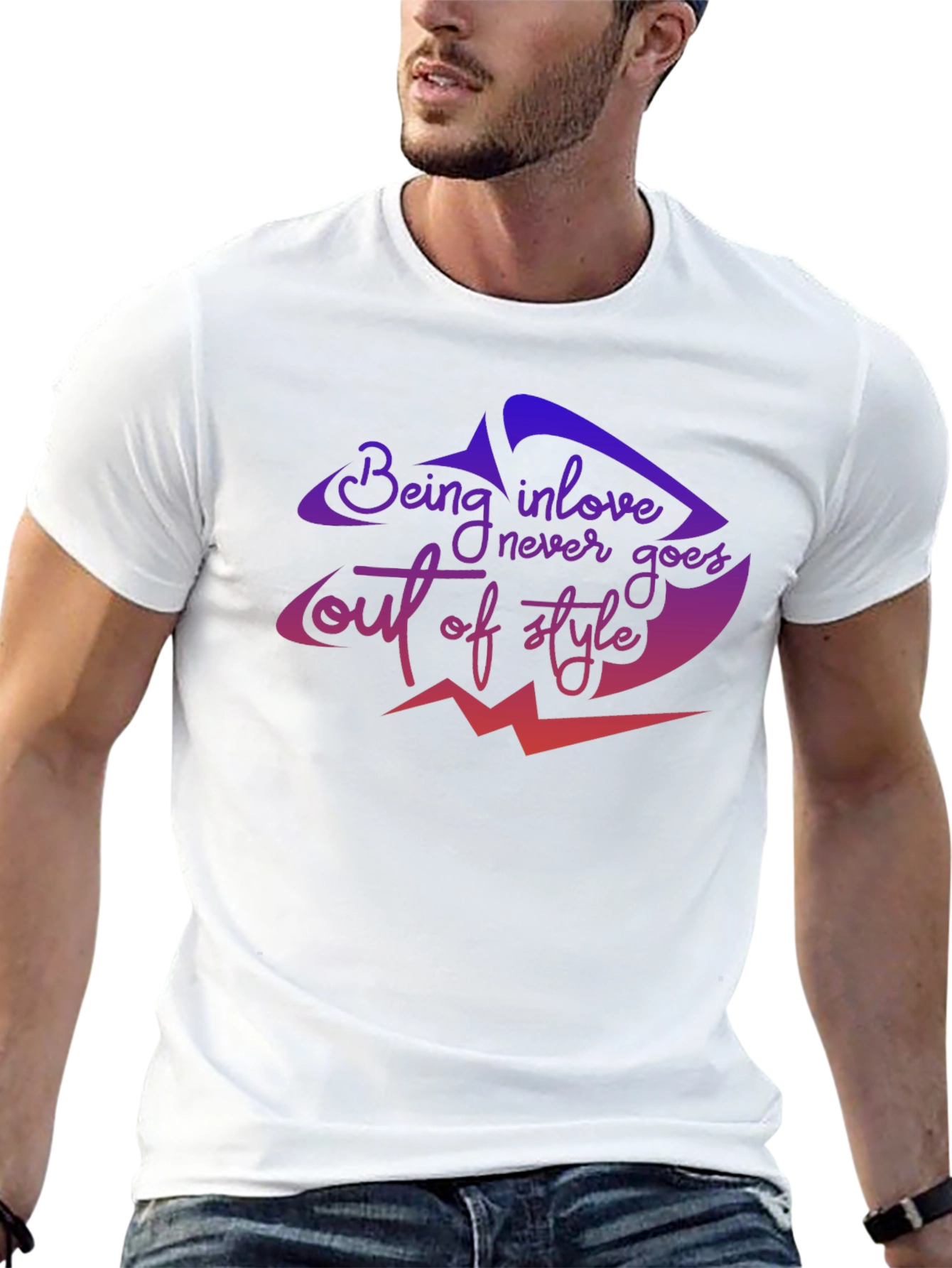 Being In Love Never Goes Out of Style T-Shirt