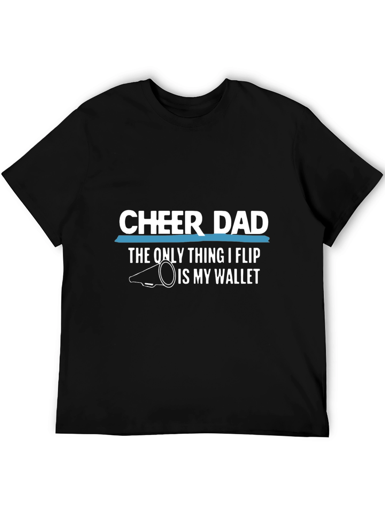 Cheer Dad T-Shirt - Funny Fathers Day Gift