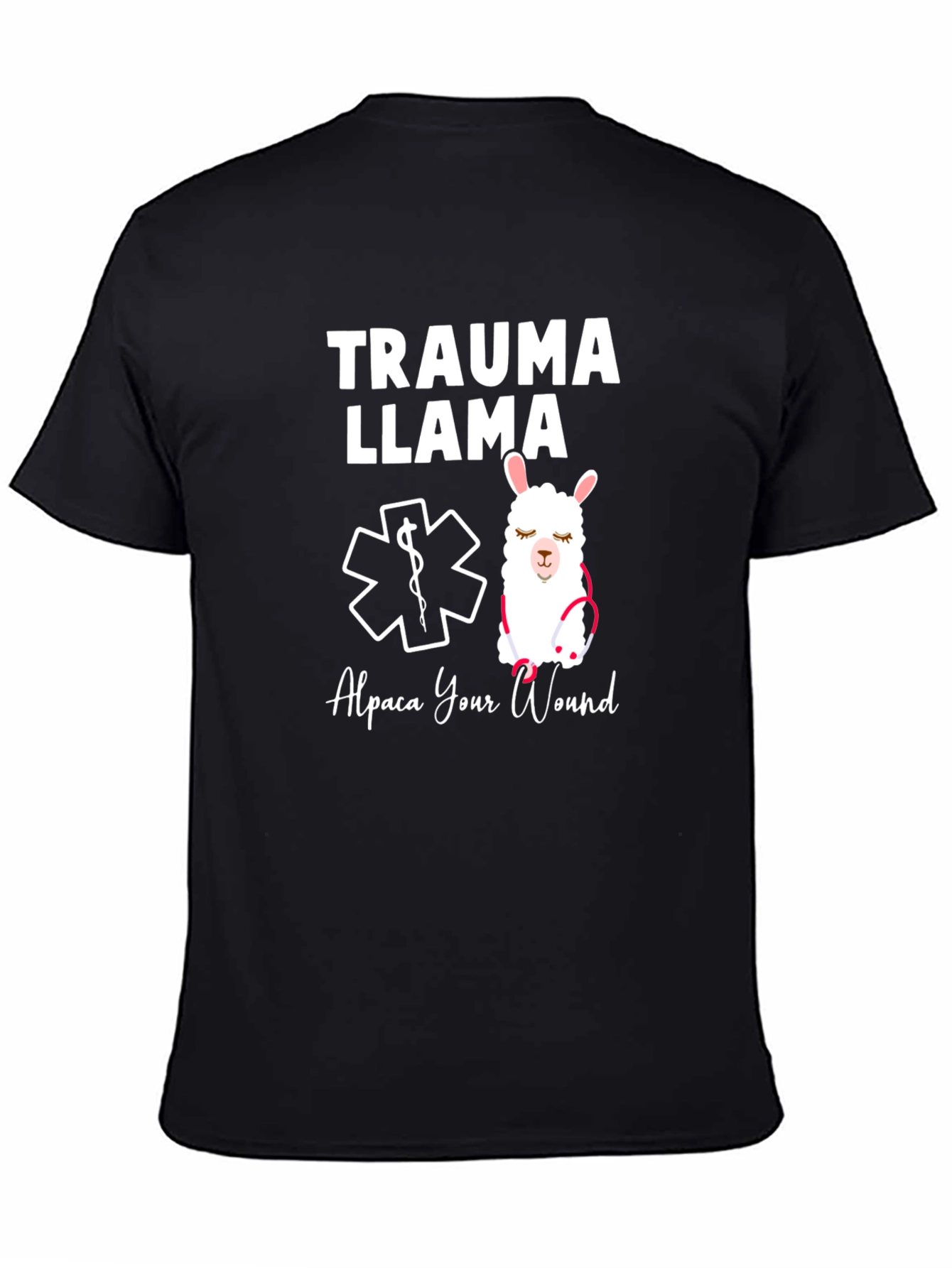 Trauma Llama T-Shirt - Alpaca Your Wound
