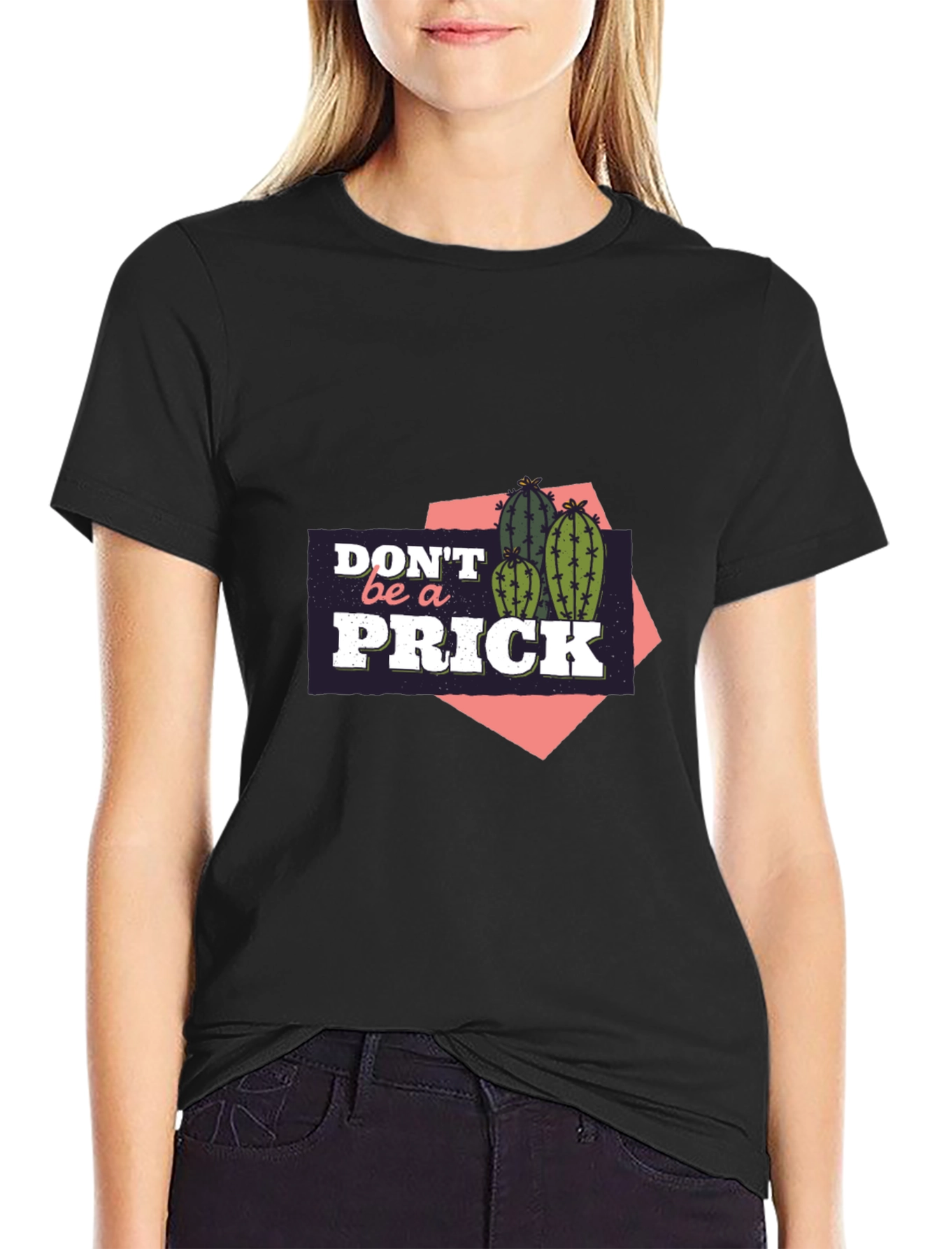 Dont Be A Prick Cactus Graphic T-Shirt