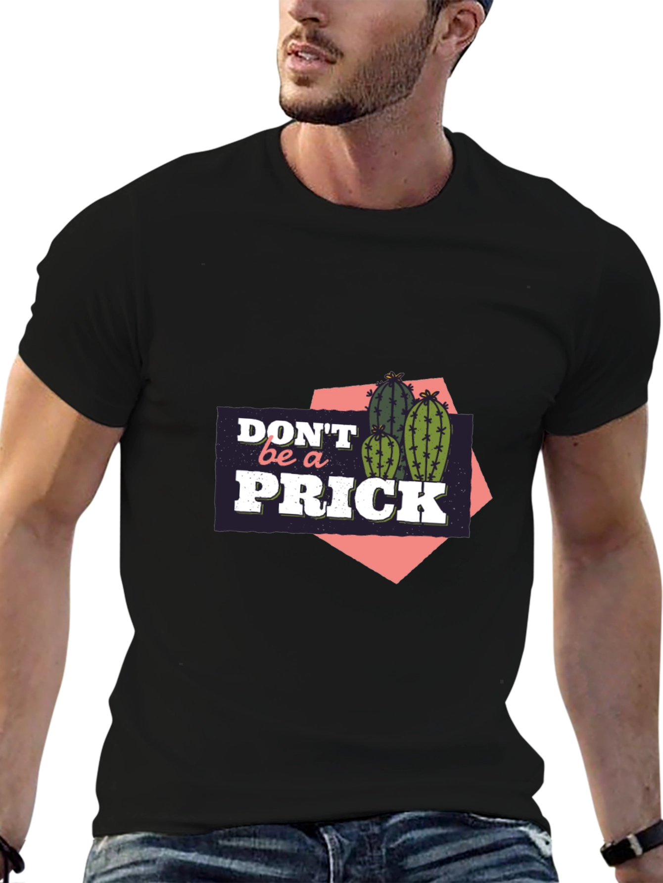 Dont Be A Prick Cactus Graphic T-Shirt