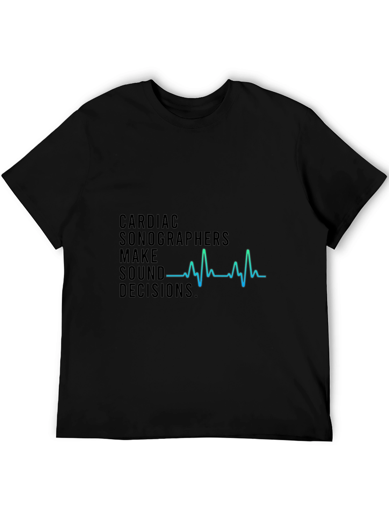 Cardiac Sonographer T-Shirt - Sound Decisions