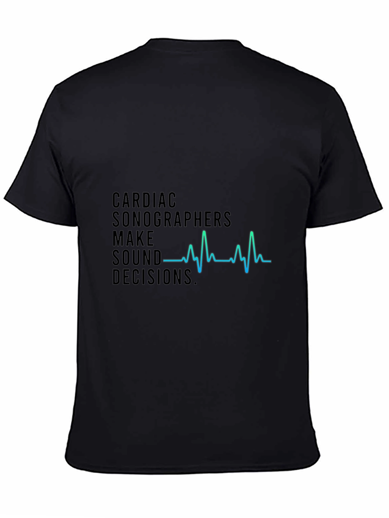 Cardiac Sonographer T-Shirt - Sound Decisions