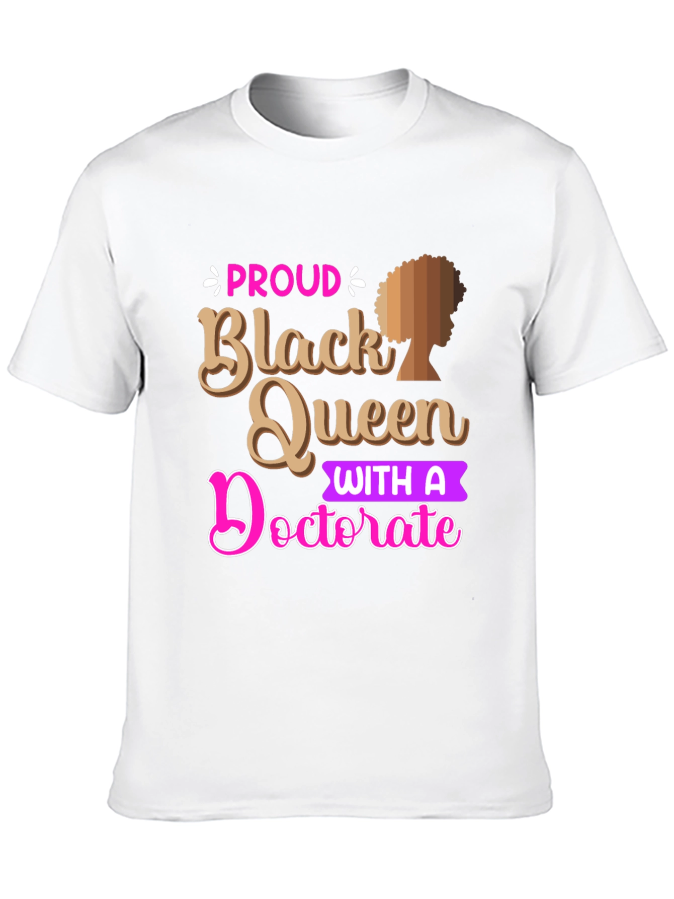 Proud Black Queen Doctorate Graphic Tee