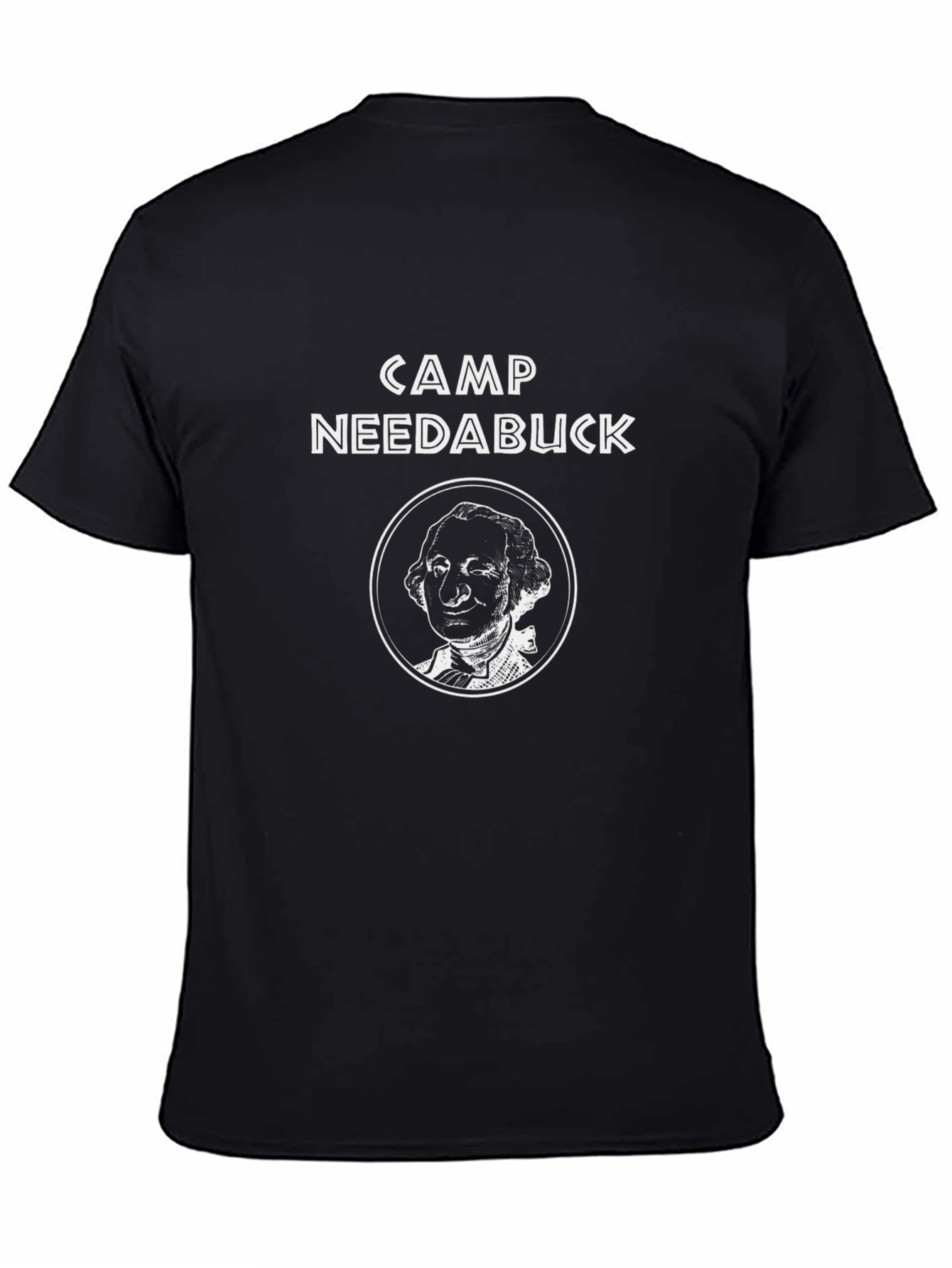 Camp Needabuck T-Shirt - Classic Design