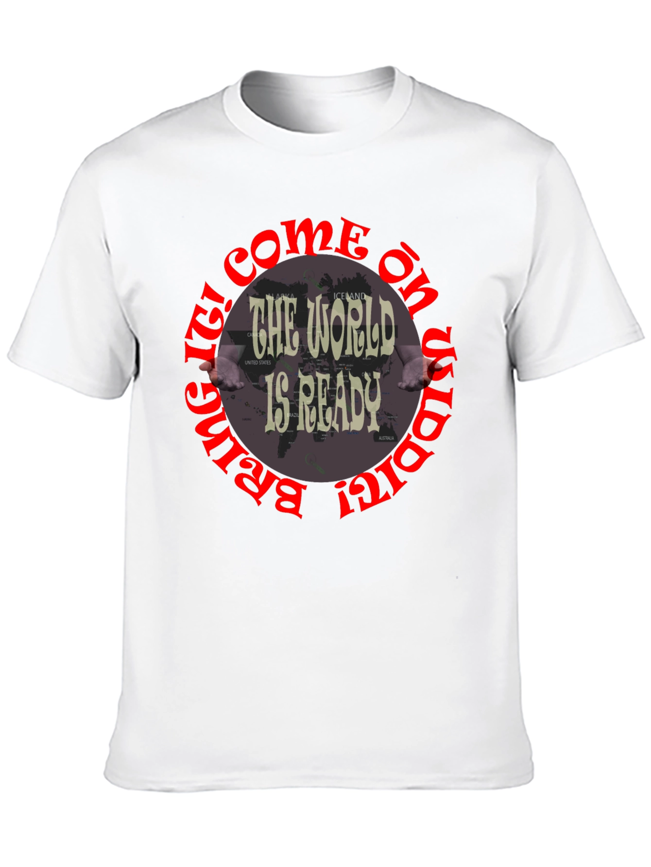 The World Is Ready Graphic T-Shirt