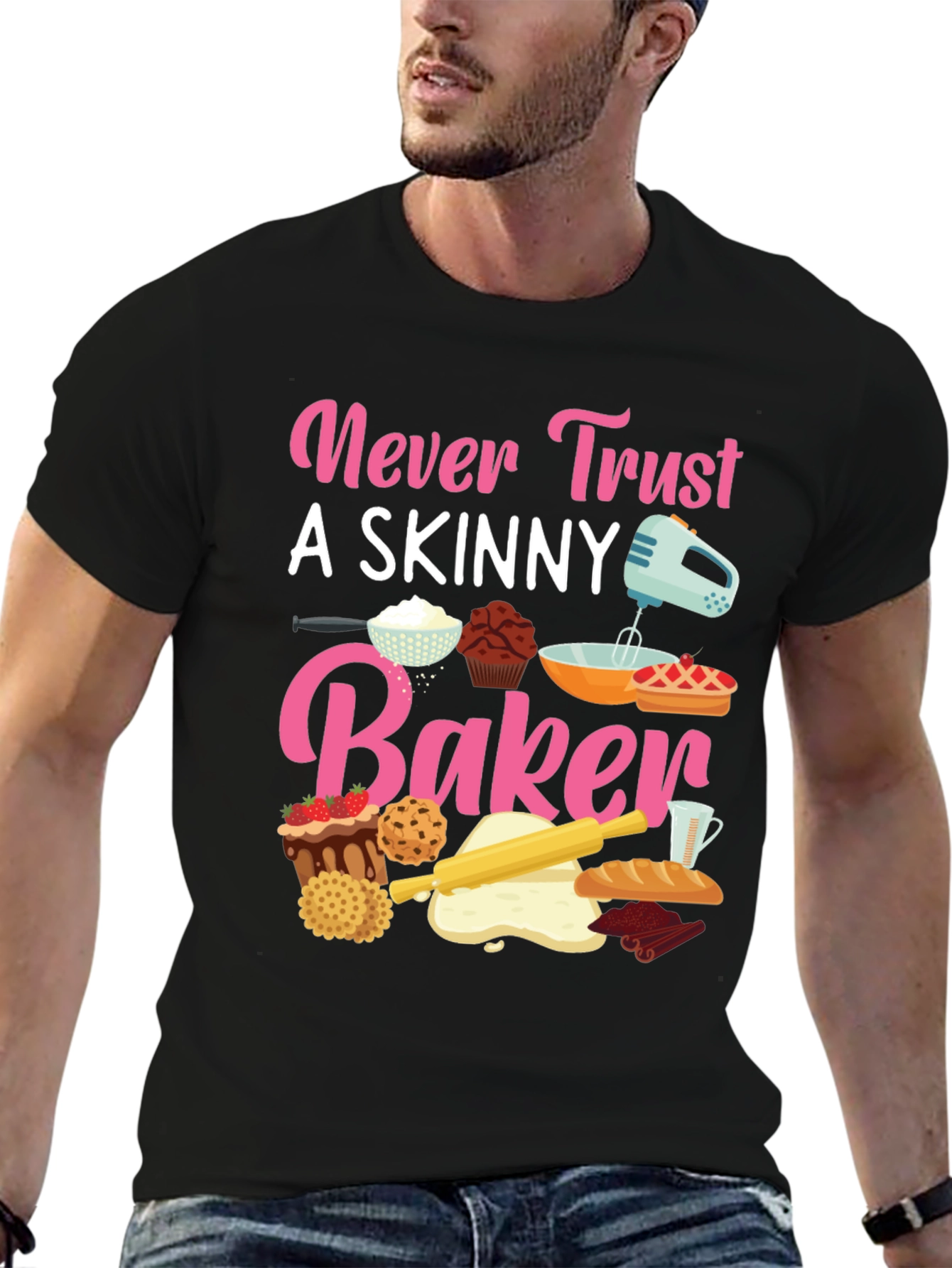 Never Trust Skinny Baker T-Shirt