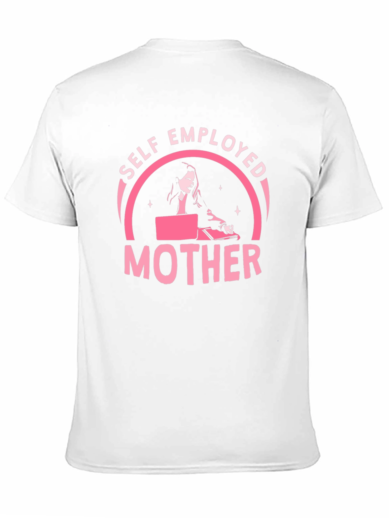 Self Employed Mother T-Shirt