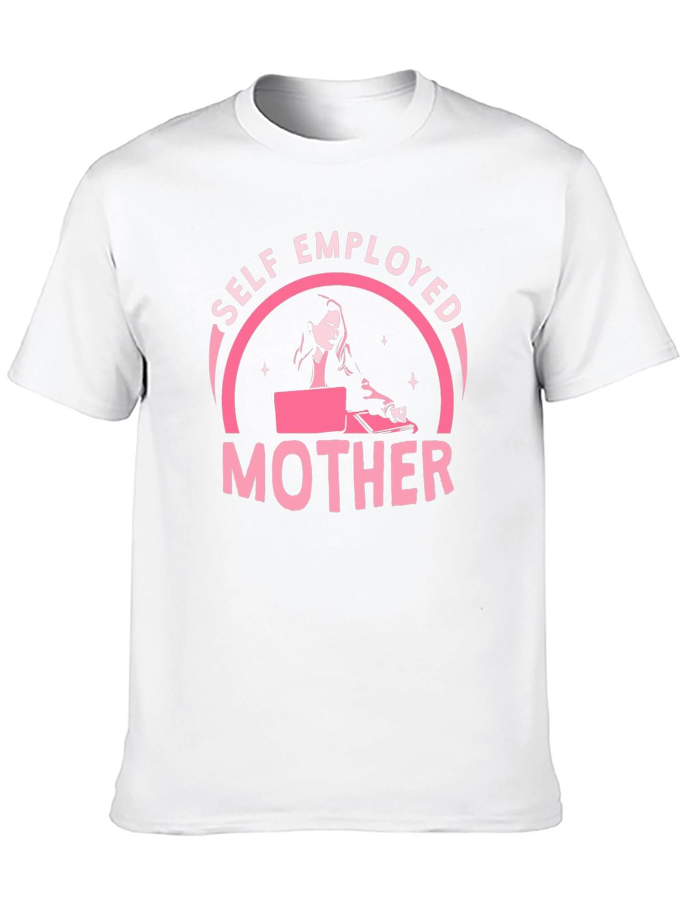 Self Employed Mother T-Shirt