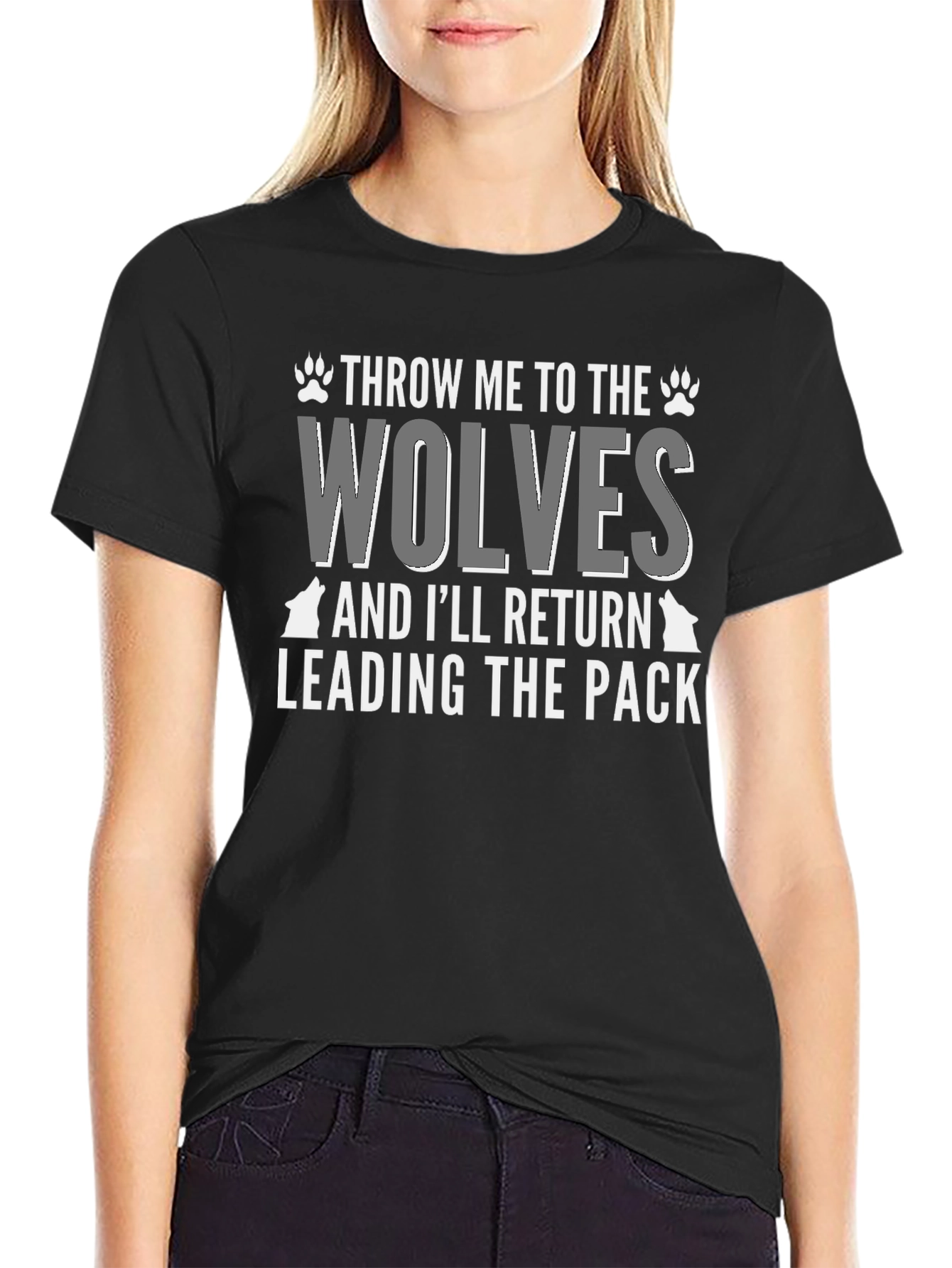 Throw Me to the Wolves T-Shirt