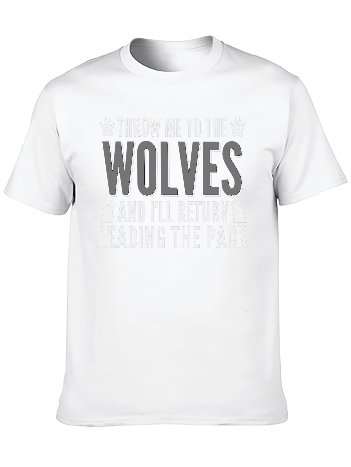 Throw Me to the Wolves T-Shirt