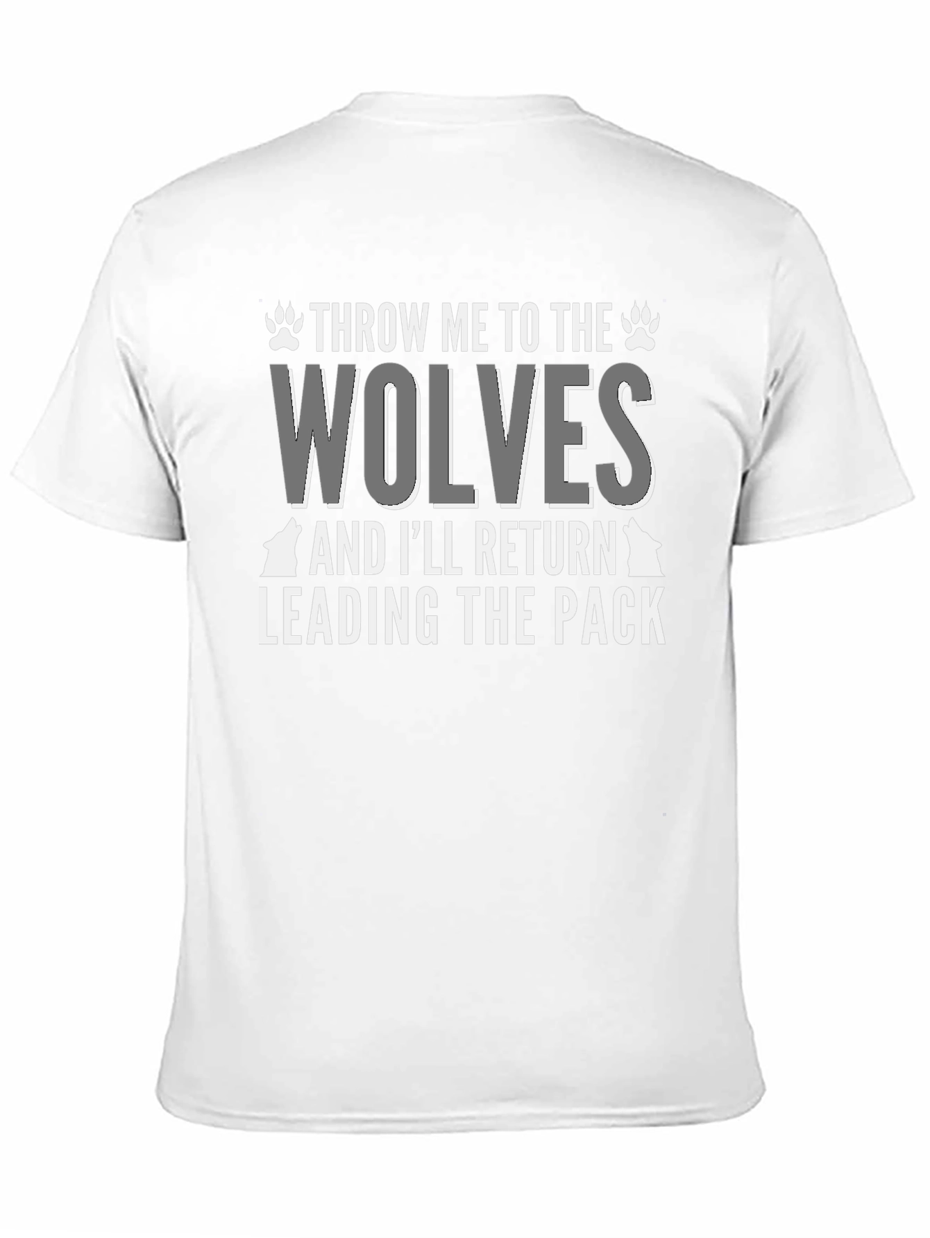 Throw Me to the Wolves T-Shirt