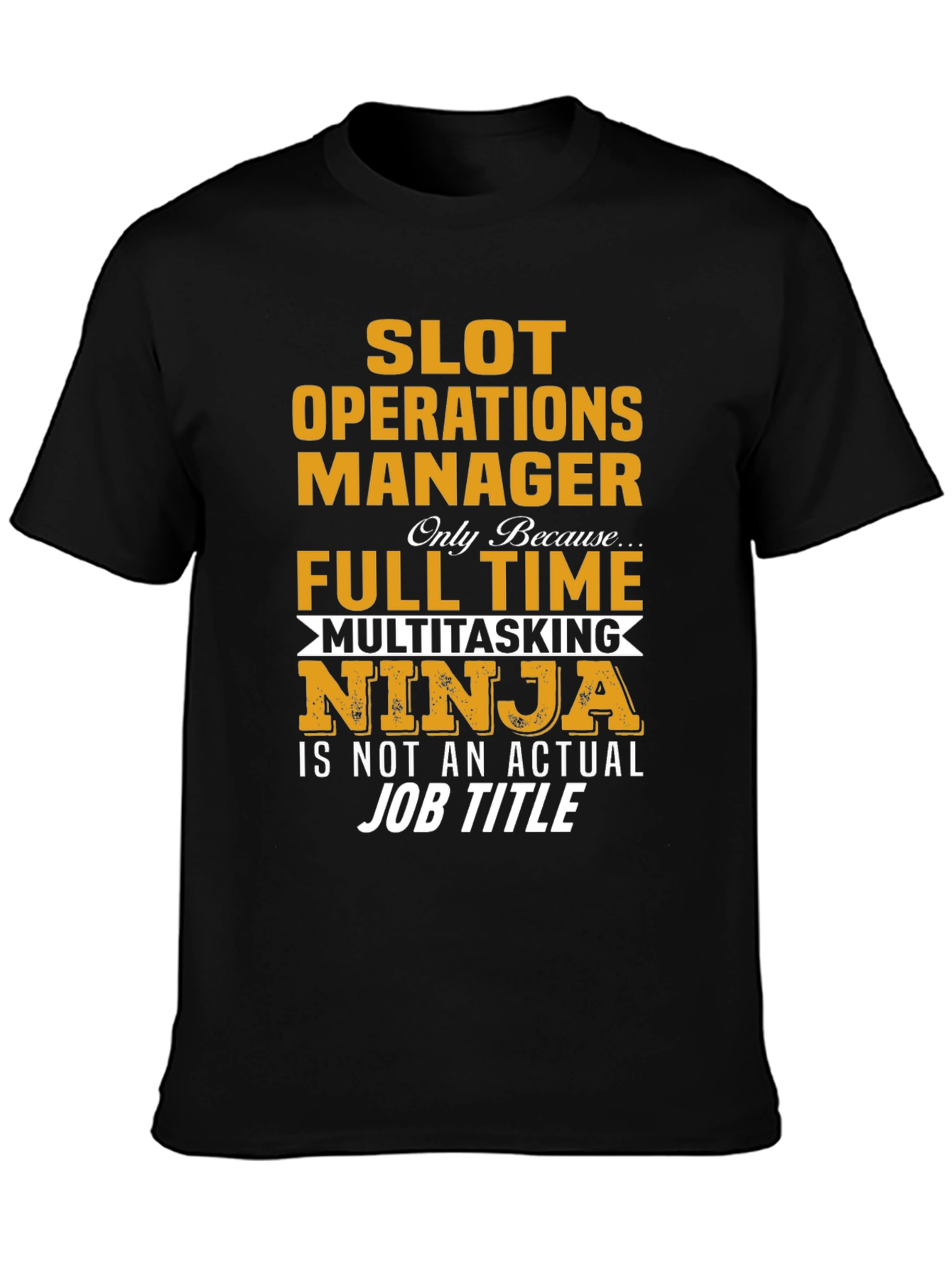 Slot Operations Manager Multitasking Ninja T-Shirt