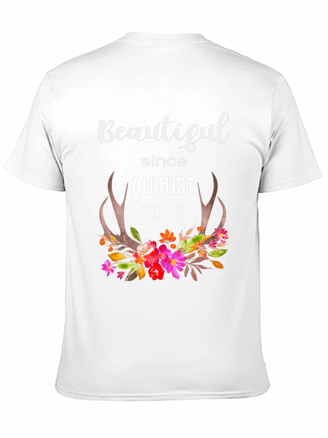 Beautiful Since August 2018 T-Shirt