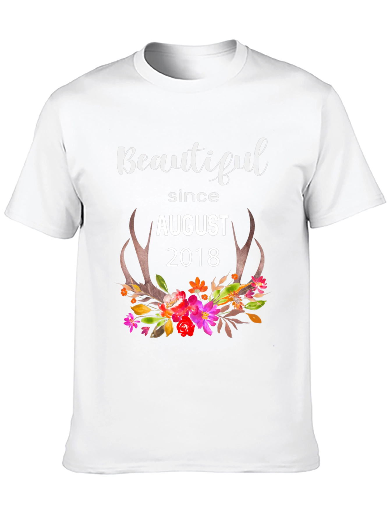 Beautiful Since August 2018 T-Shirt