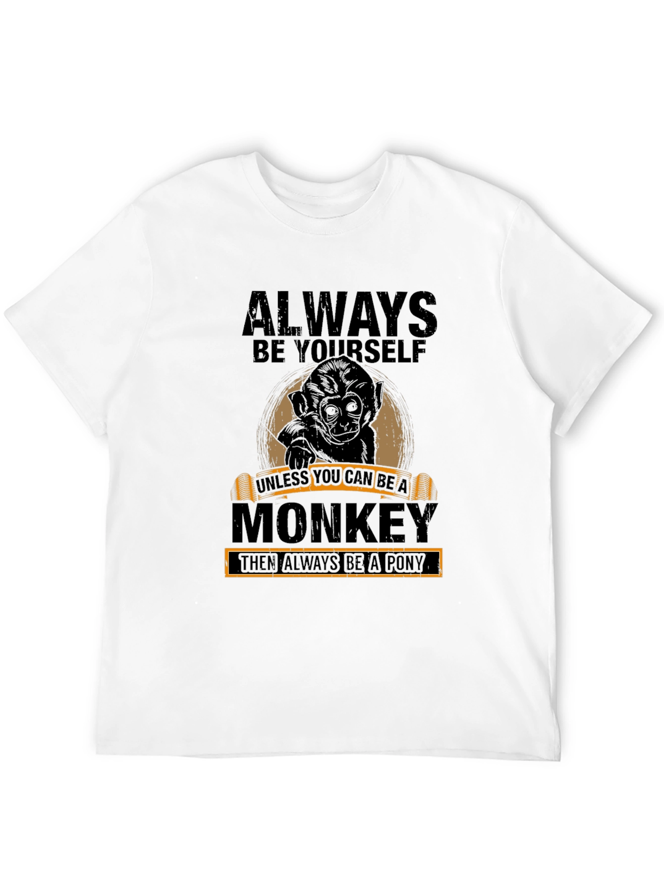 Always Be Yourself Monkey Graphic T-Shirt