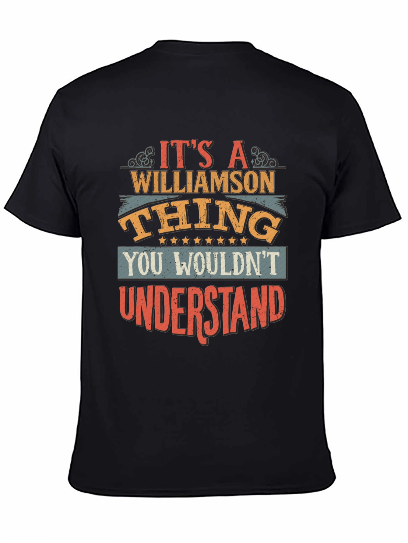 Williamson Thing T-Shirt - You Wouldnt Understand