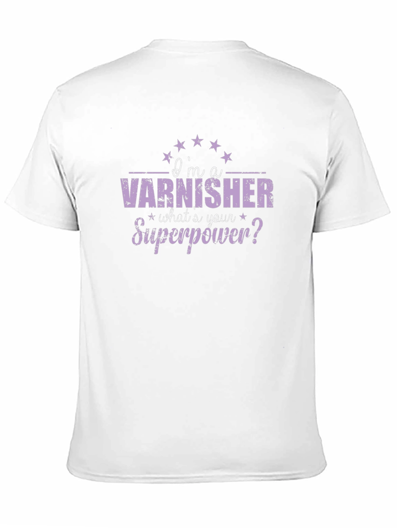 Varnisher Superpower T-Shirt - Funny Job Pride Tee