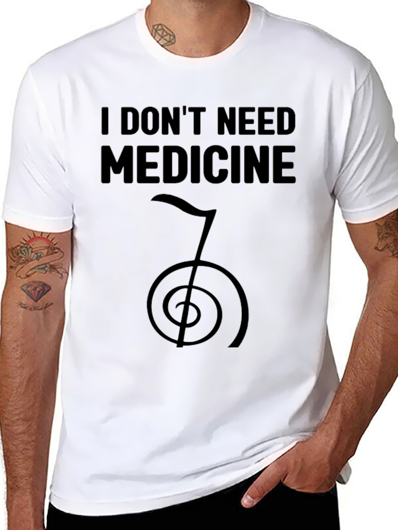 I Dont Need Medicine T-Shirt