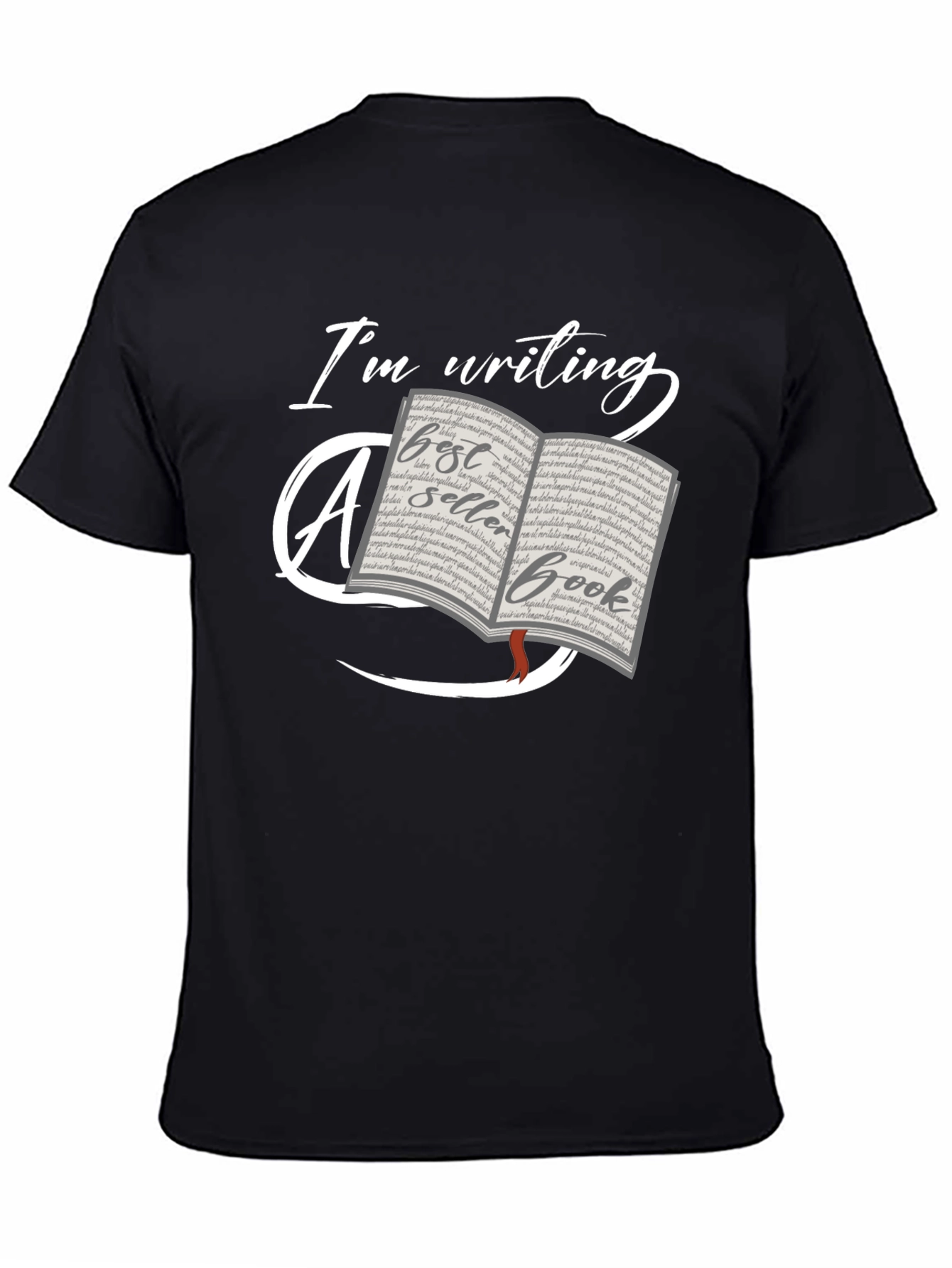 Writers Tee: Im Writing a Bestseller Book T-Shirt