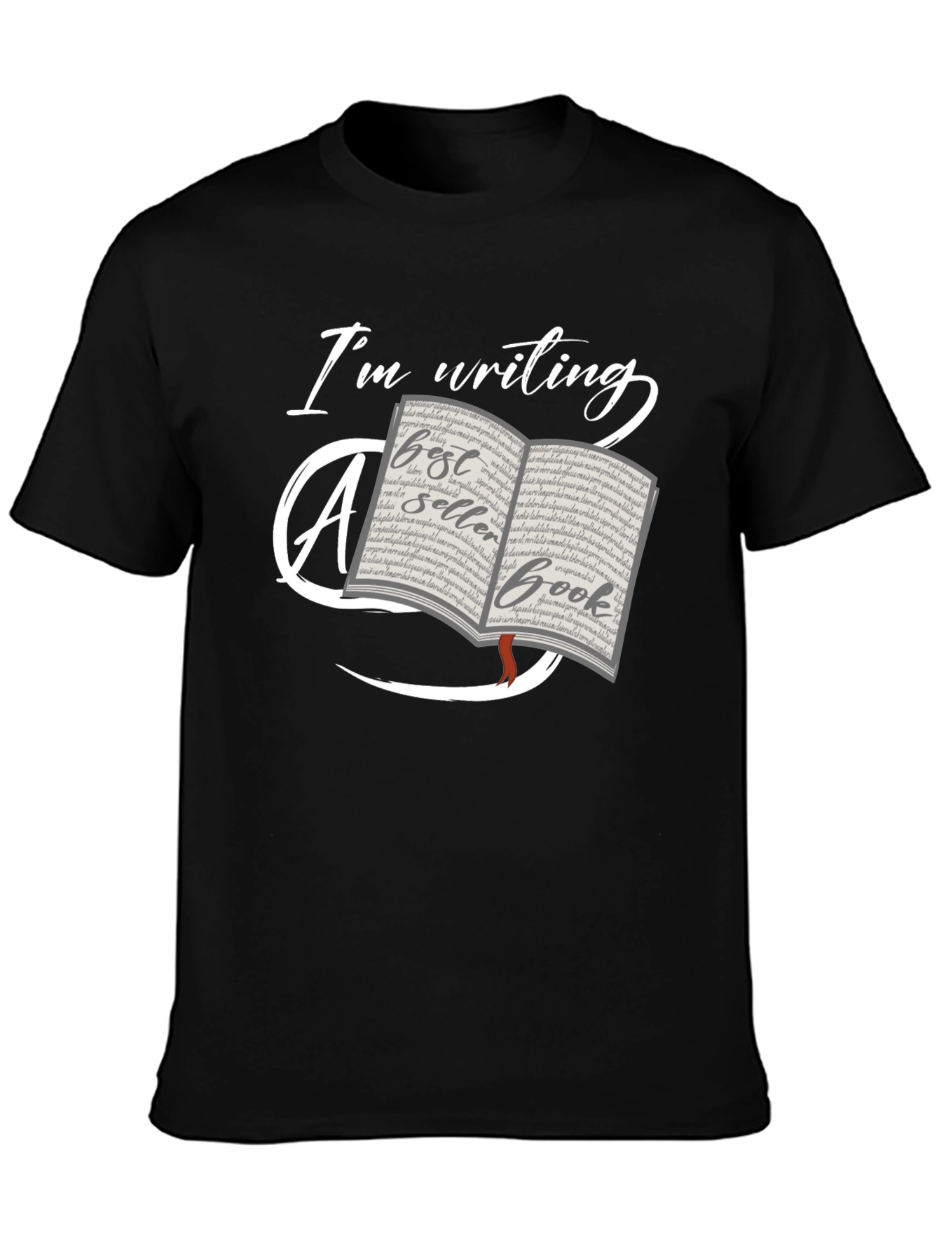 Writers Tee: Im Writing a Bestseller Book T-Shirt