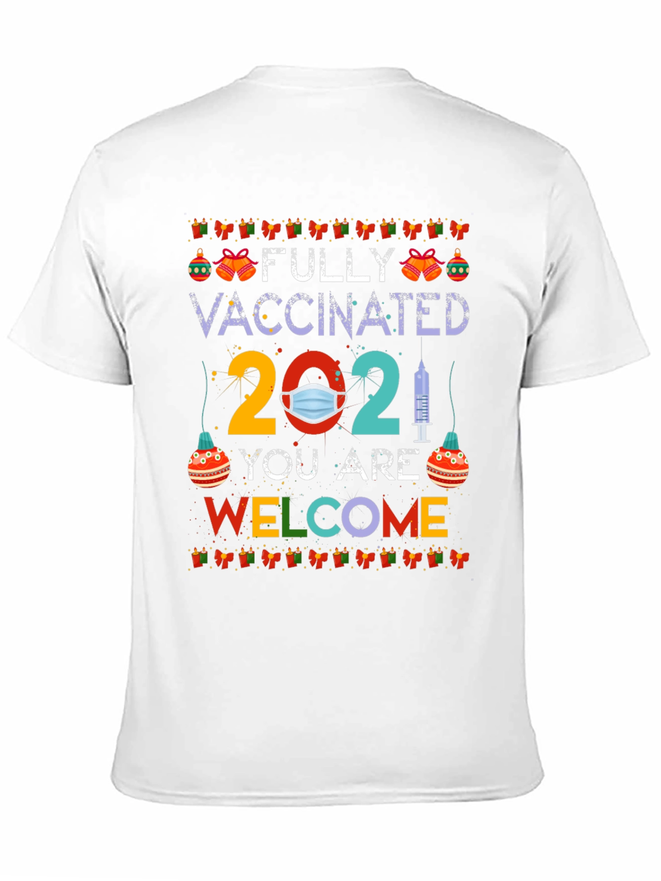 Fully Vaccinated 2021 Graphic Tee