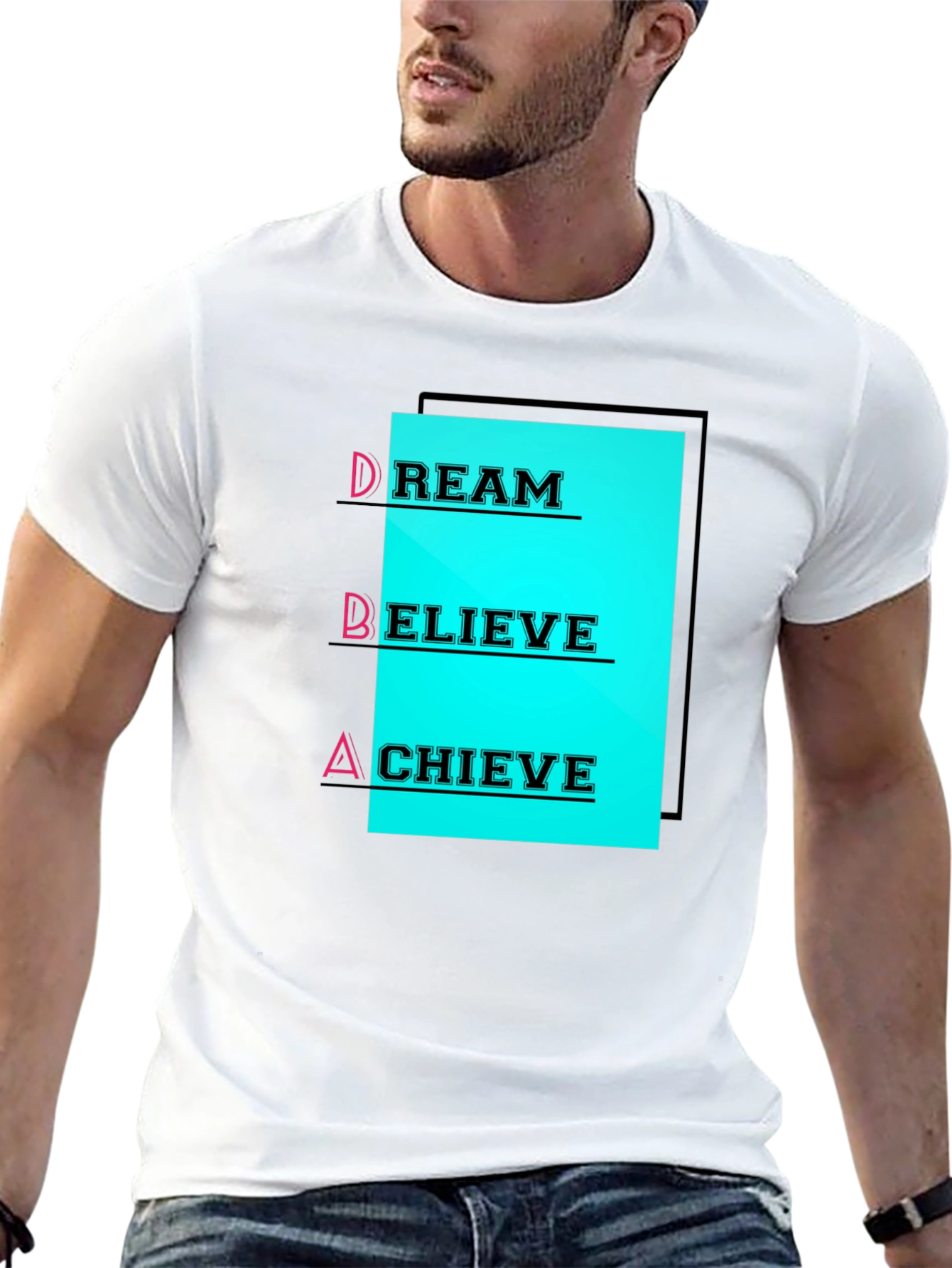 Dream Believe Achieve T-Shirt