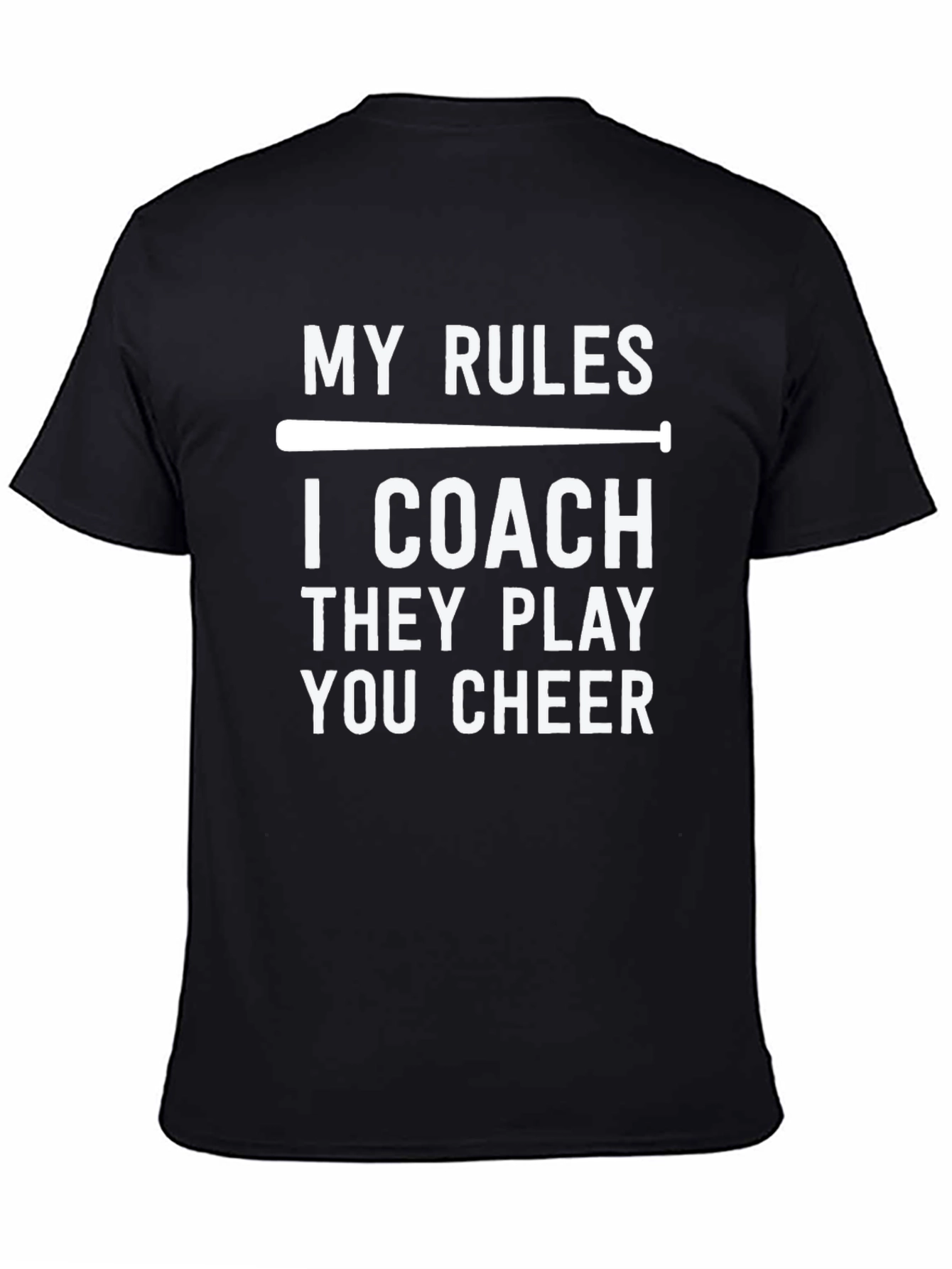 My Rules I Coach Baseball T-Shirt