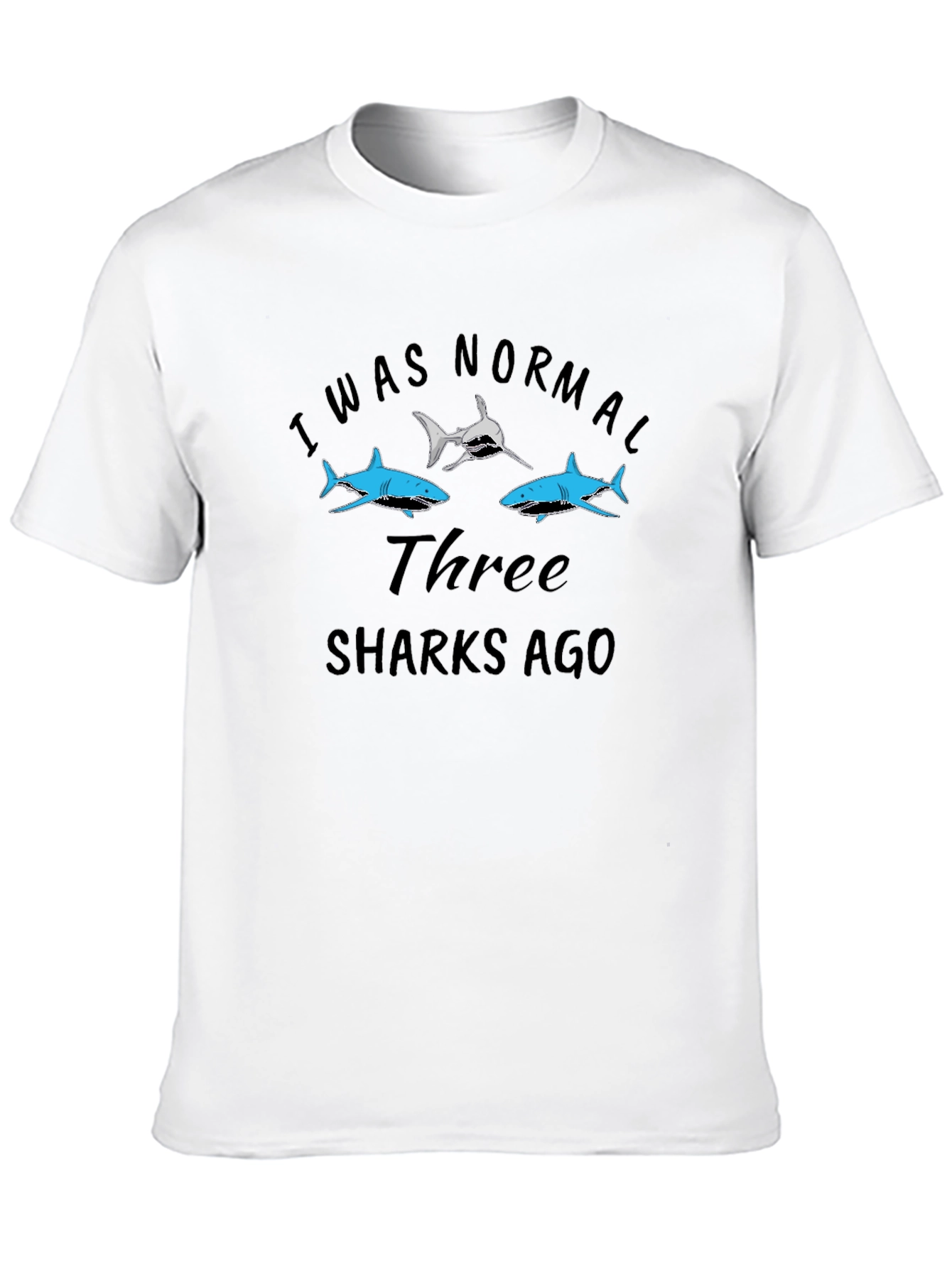 I Was Normal Three Sharks Ago Black Tee