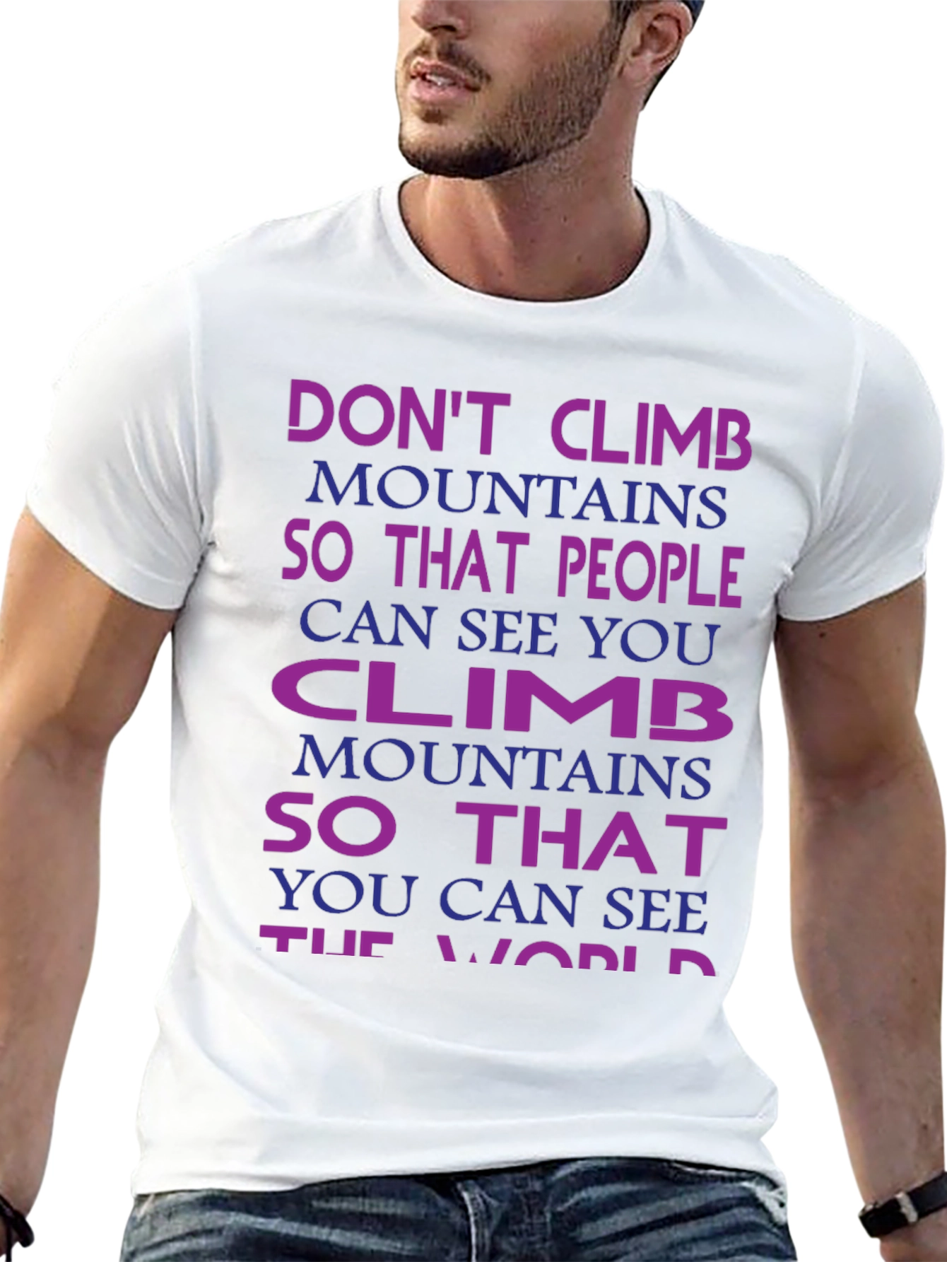 Motivational Climb Mountains T-Shirt