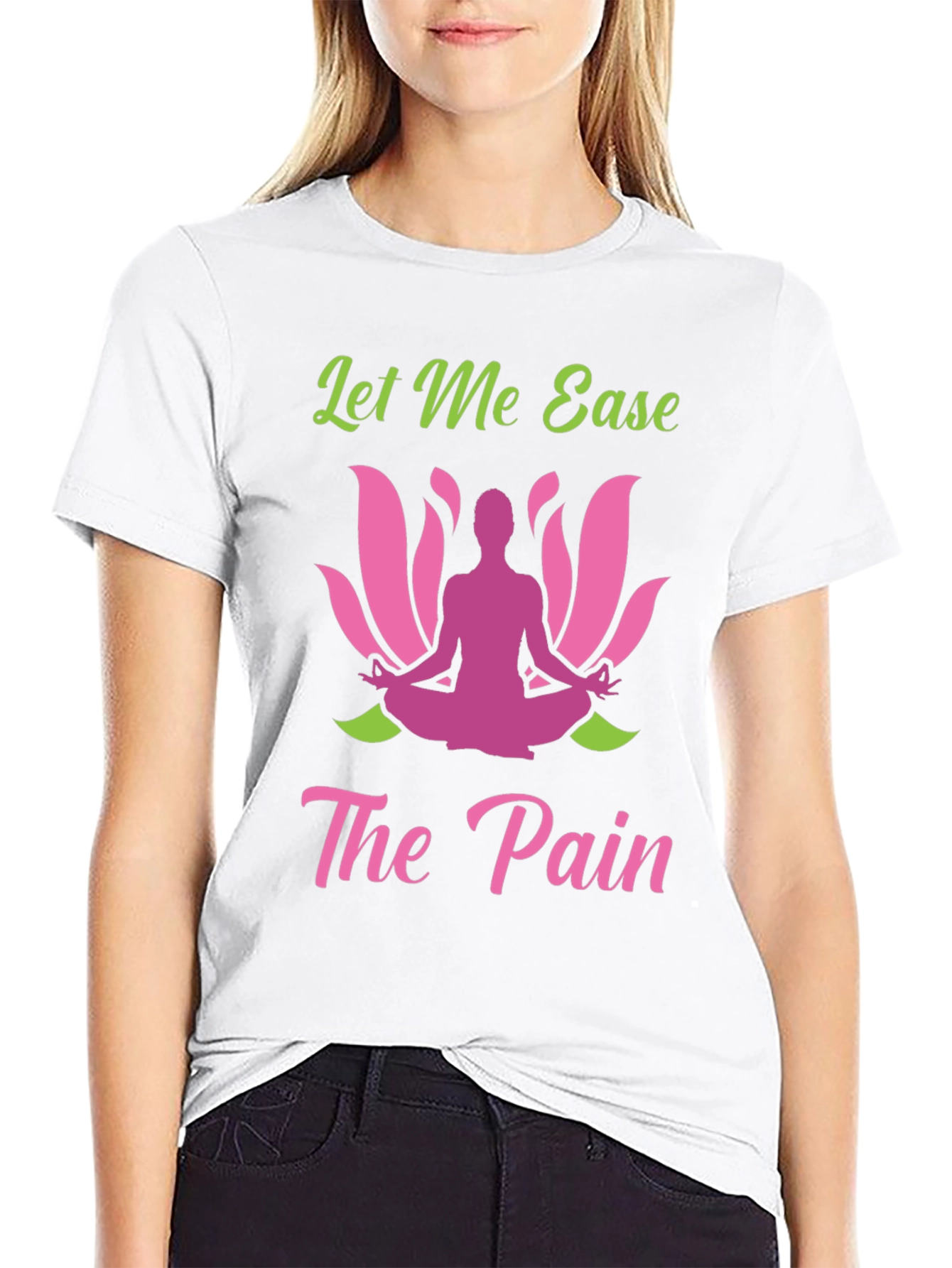 Let Me Ease The Pain Yoga Graphic Tee