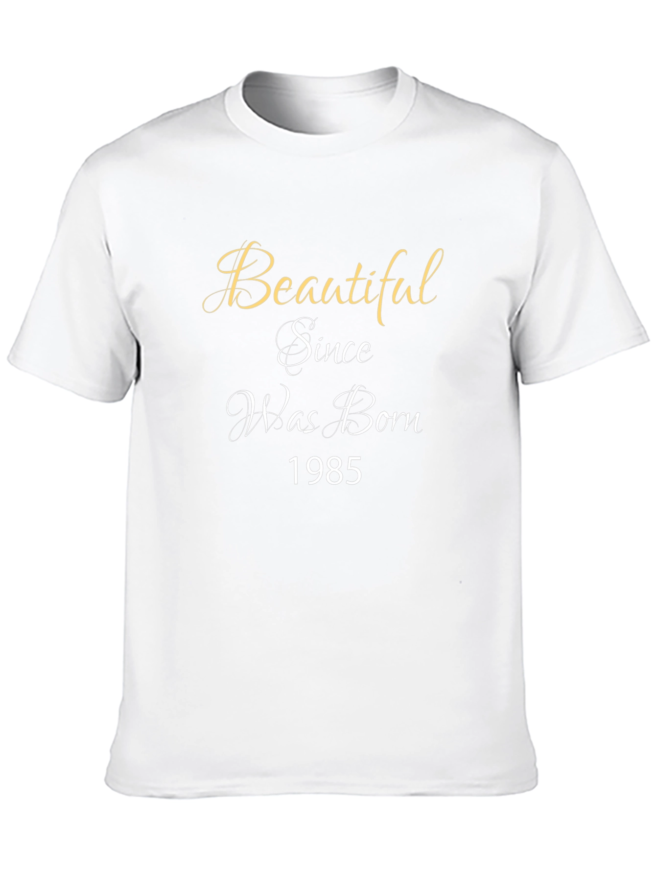 Beautiful Since Birth Year T-Shirt - Black