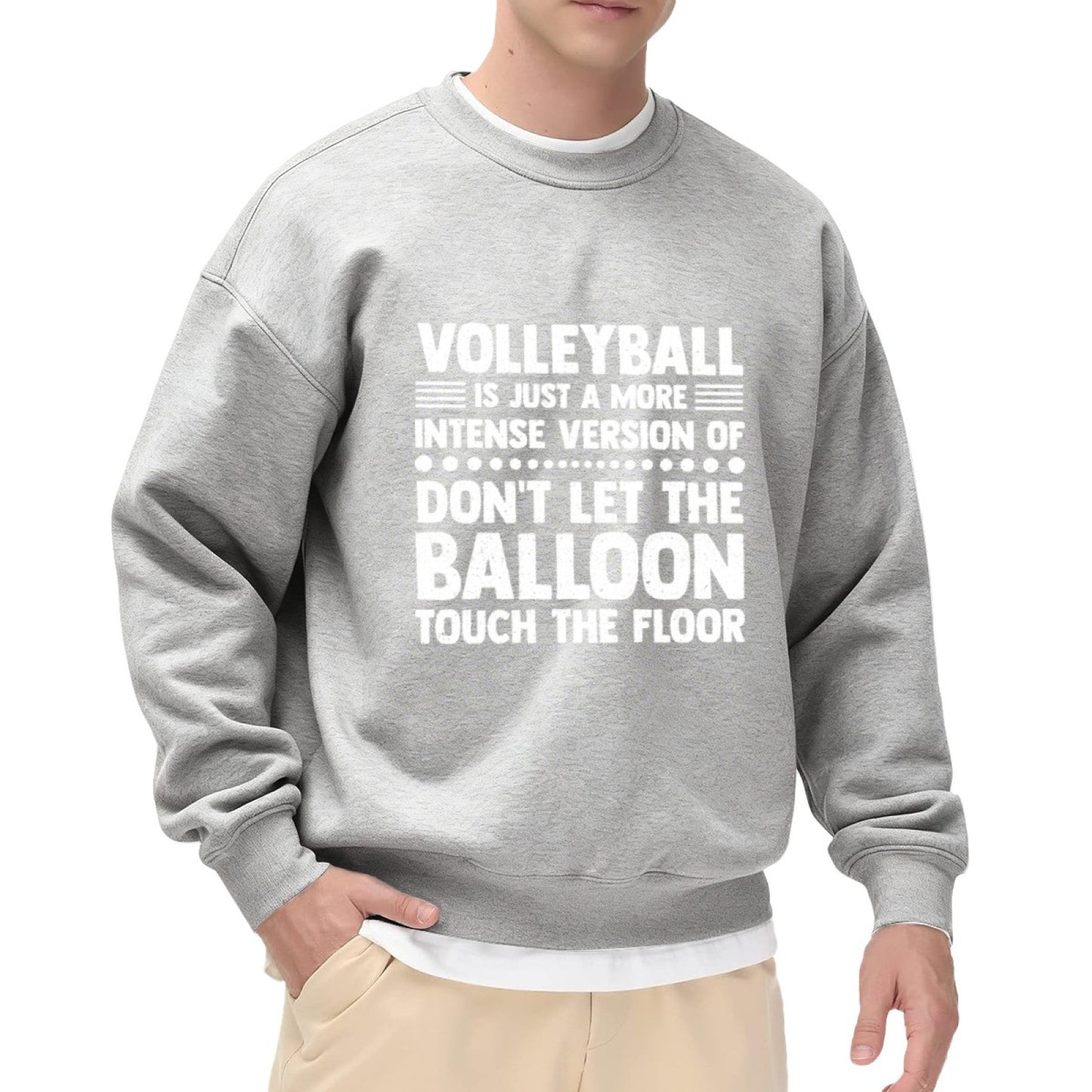 "Volleyball Is Just Intense Balloon Game" Humor Crewneck Sweatshirt