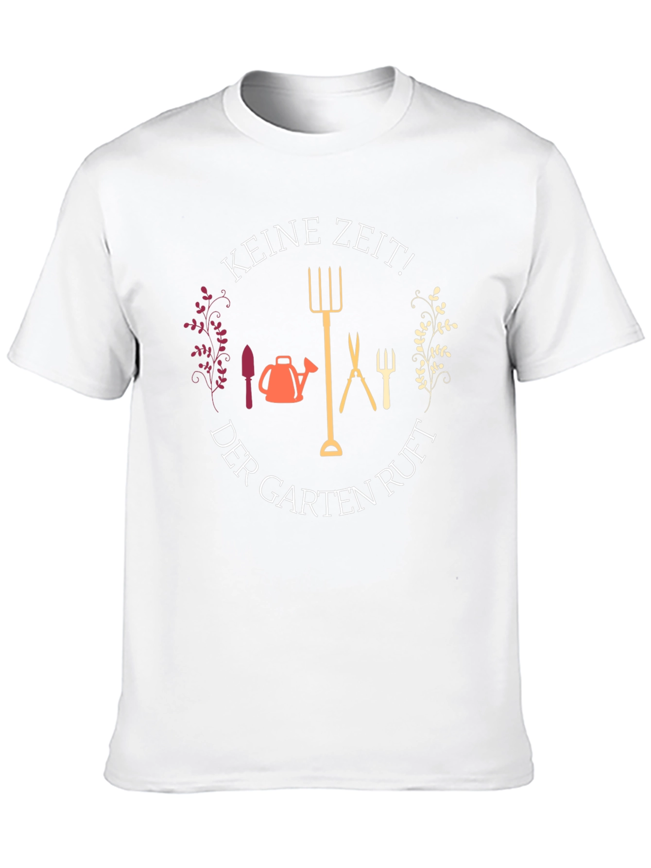 Gardening Enthusiast T-Shirt - Keine Zeit!