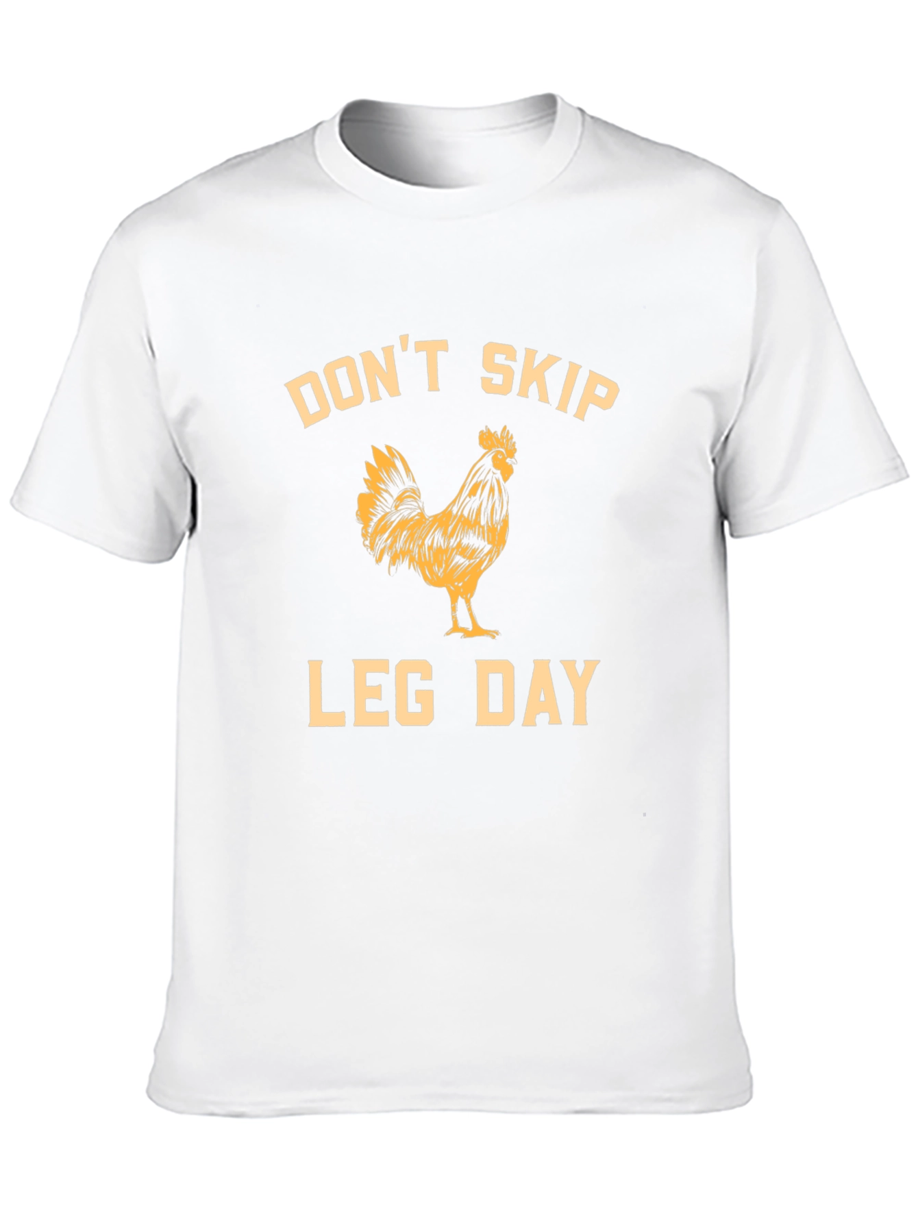 Dont Skip Leg Day Rooster Graphic T-Shirt