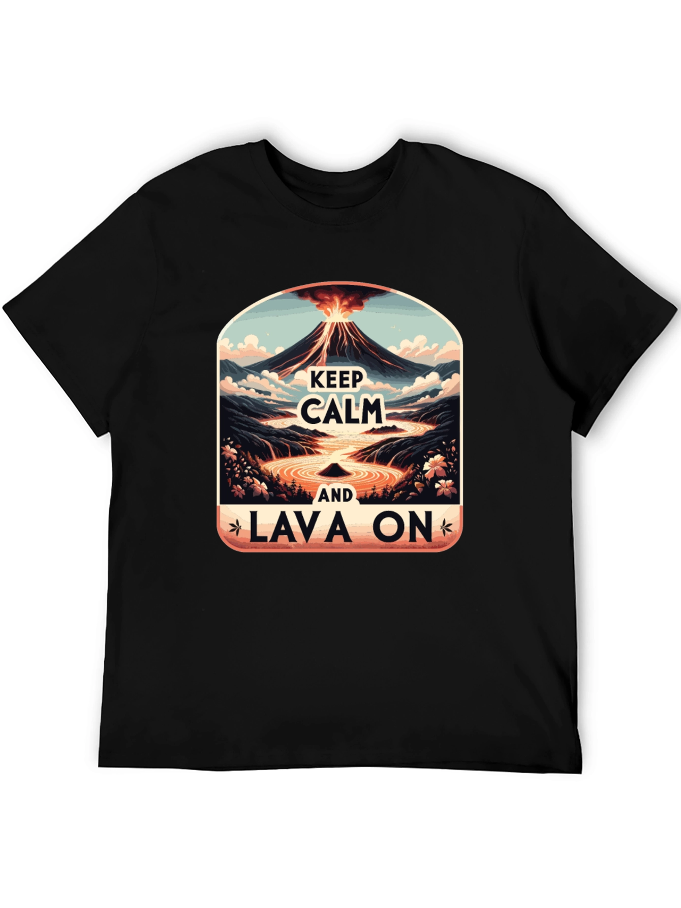 Keep Calm Lava On Graphic Tee