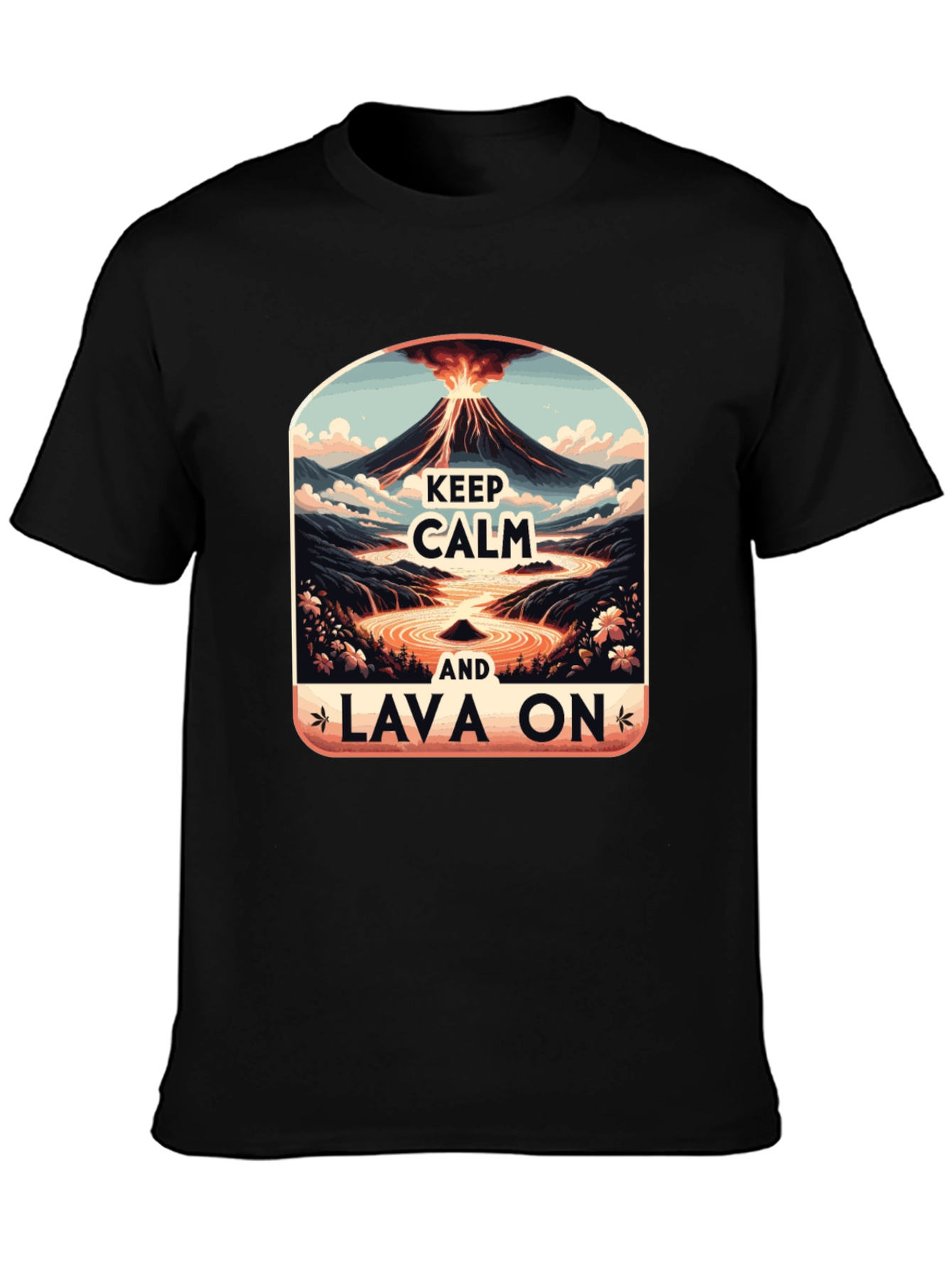 Keep Calm Lava On Graphic Tee