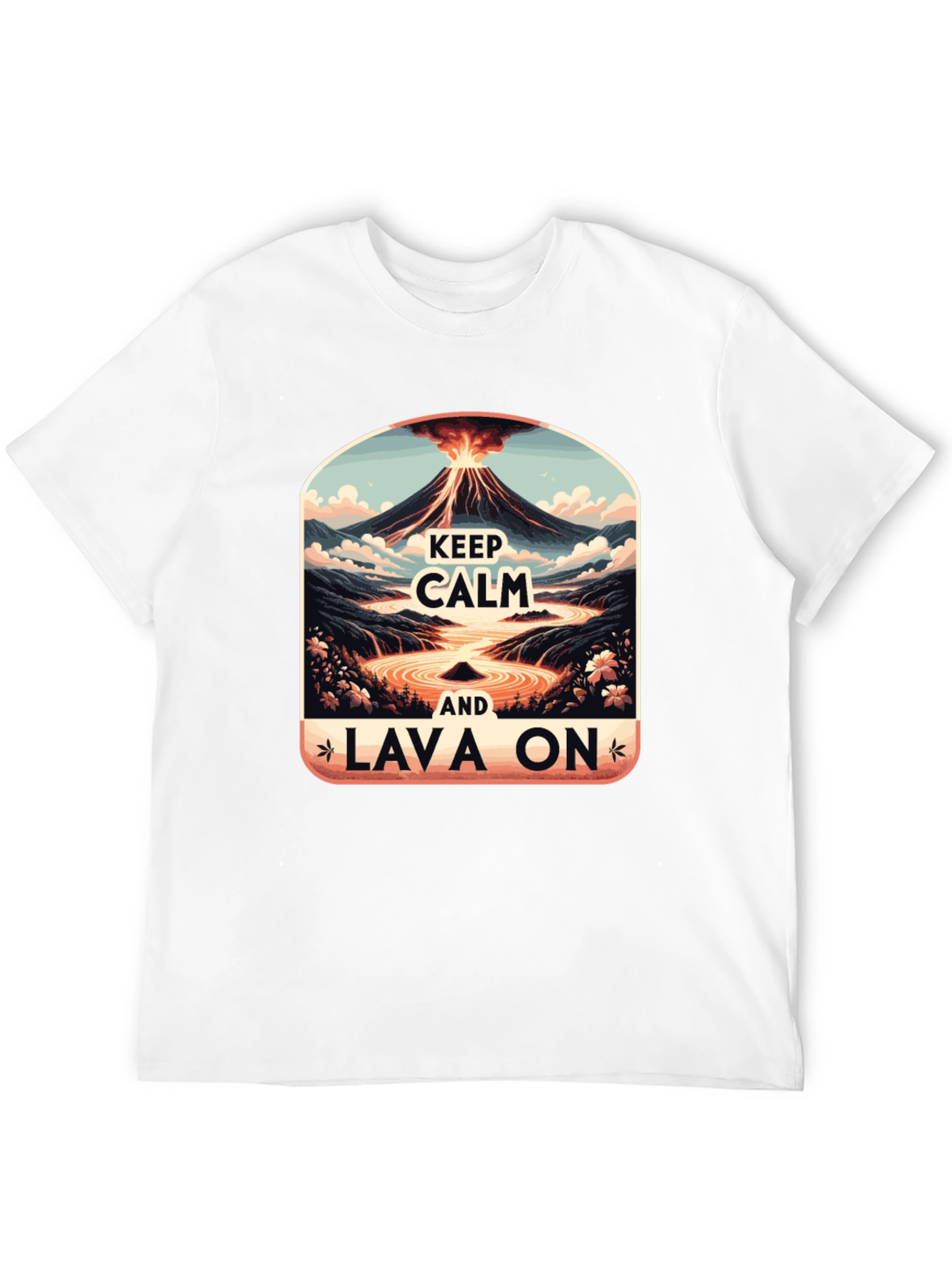 Keep Calm Lava On Graphic Tee