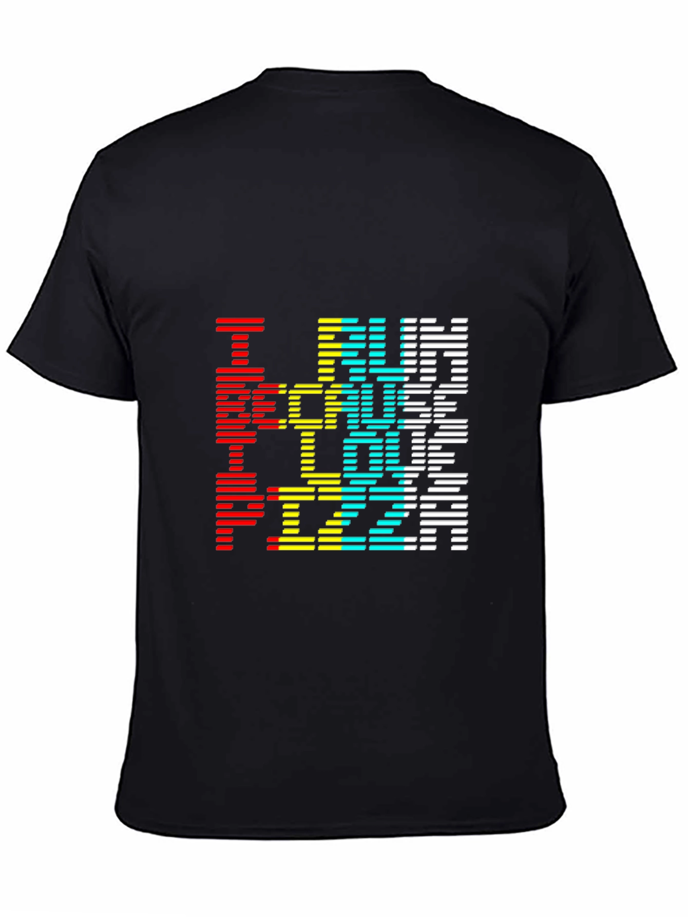I Run Because I Love Pizza Graphic Tee