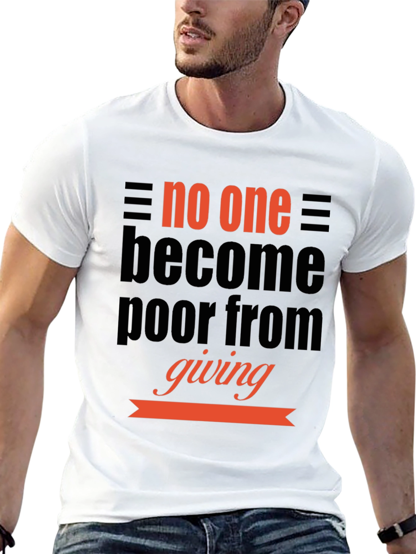 Inspirational Giving T-Shirt: No One Becomes Poor