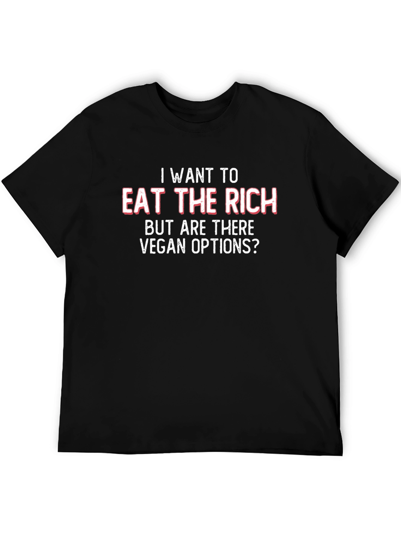 Eat the Rich Vegan Options Graphic Tee
