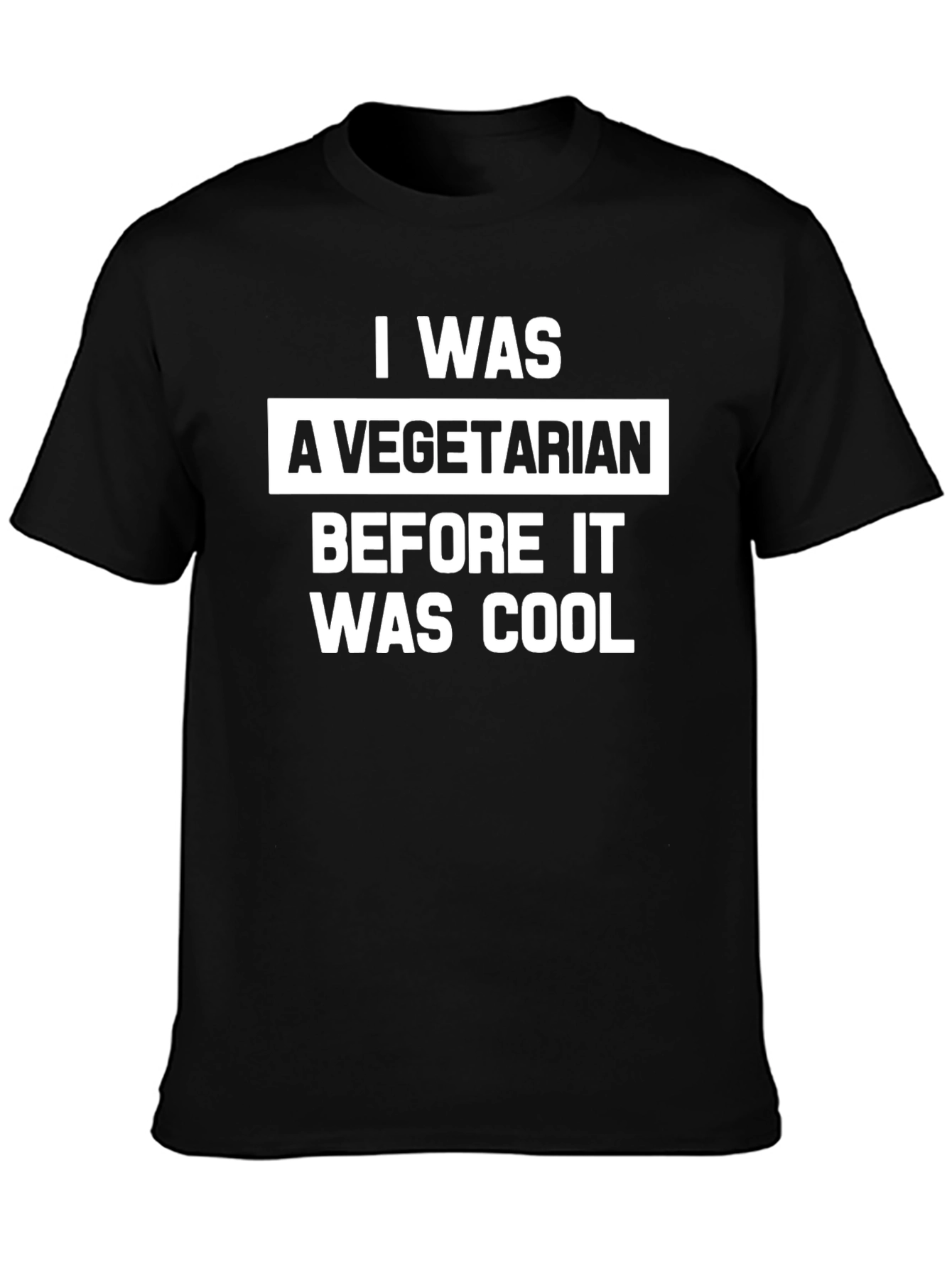 Vegetarian Before Cool T-Shirt