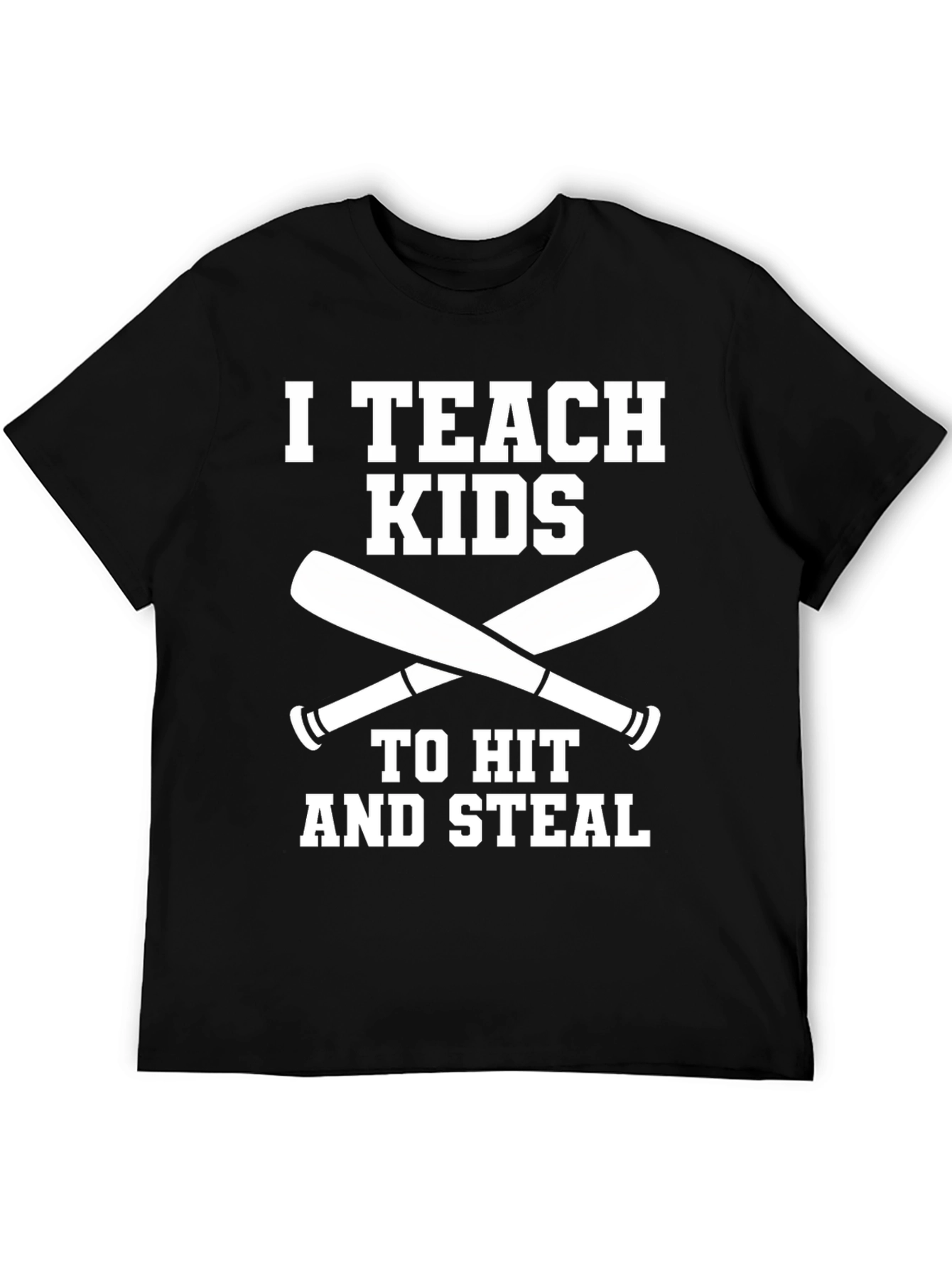 I Teach Kids to Hit & Steal Baseball T-Shirt