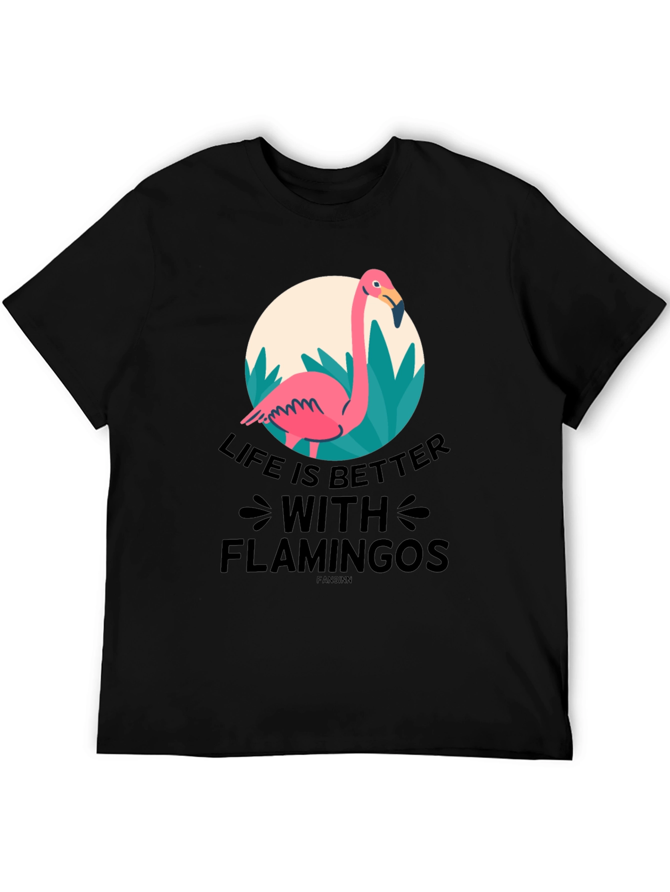 Life is Better with Flamingos T-Shirt