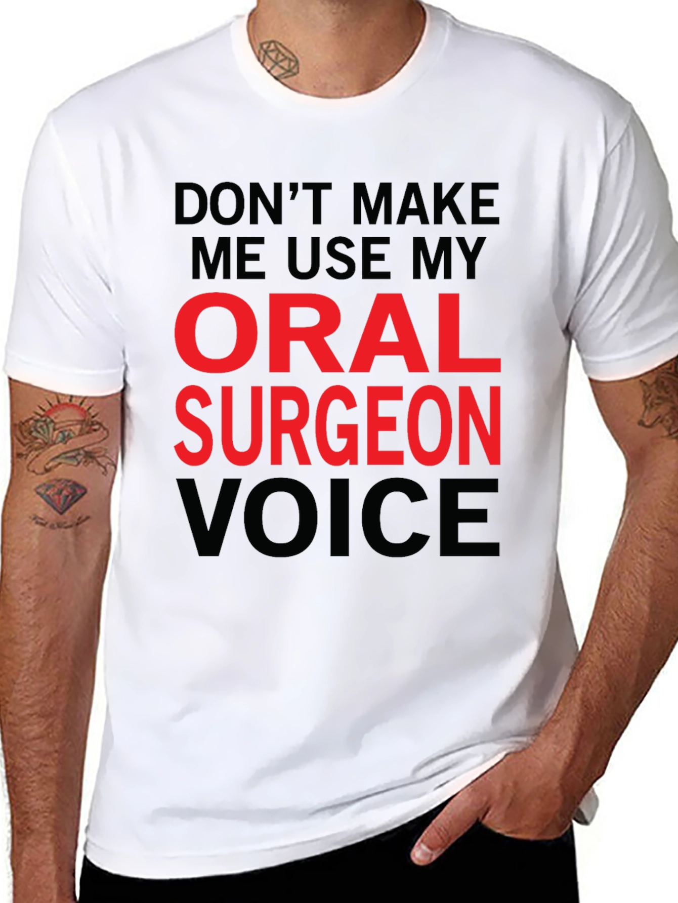 Oral Surgeon Voice T-Shirt - Funny Profession Tee